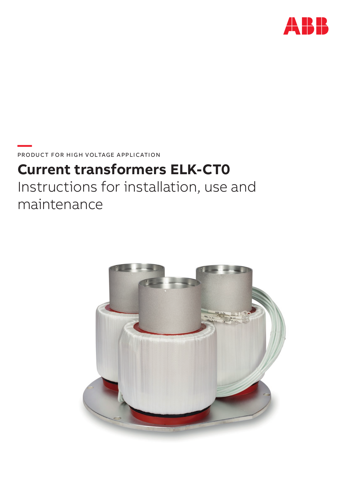 ABB ELK-CT0 735 FG, ELK-CT0 145 F, ELK-CT0 520 LK, ELK-CT0 735 F, ELK-CT0 170 F Instructions For Installation, Use And Maintenance Manual