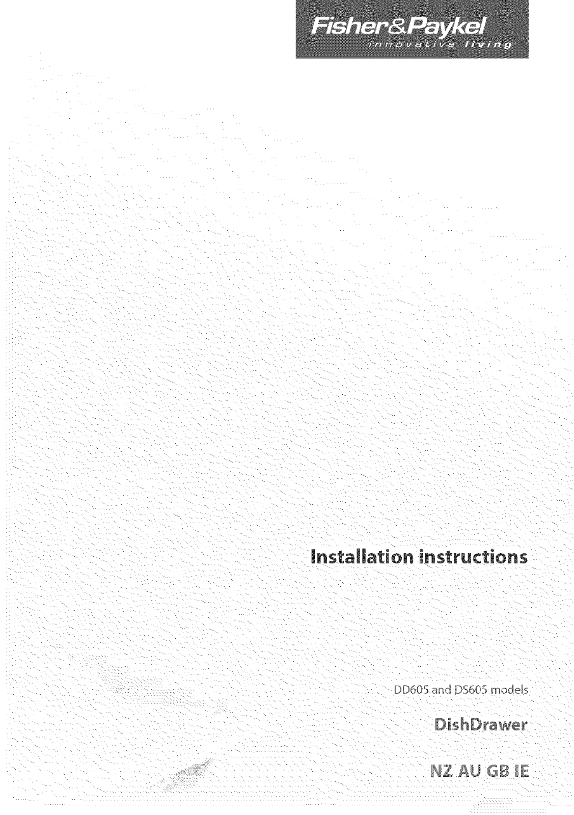 Fisher & Paykel DD605BK-88464A, DD605FD-88468A, DD605HSS-88466A, DD605I-88469A, DD605IH-88470A Installation Guide - ManualMachine.com