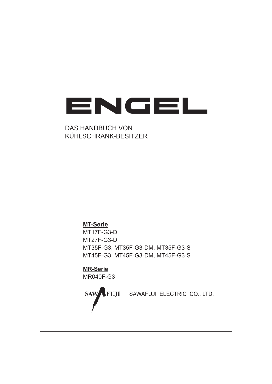 ENGEL MT17F-G3-D, MT27F-G3-D, MT35F-G3, MT35F-G3-DM, MT35F-G3-S User guide - ManualMachine.com