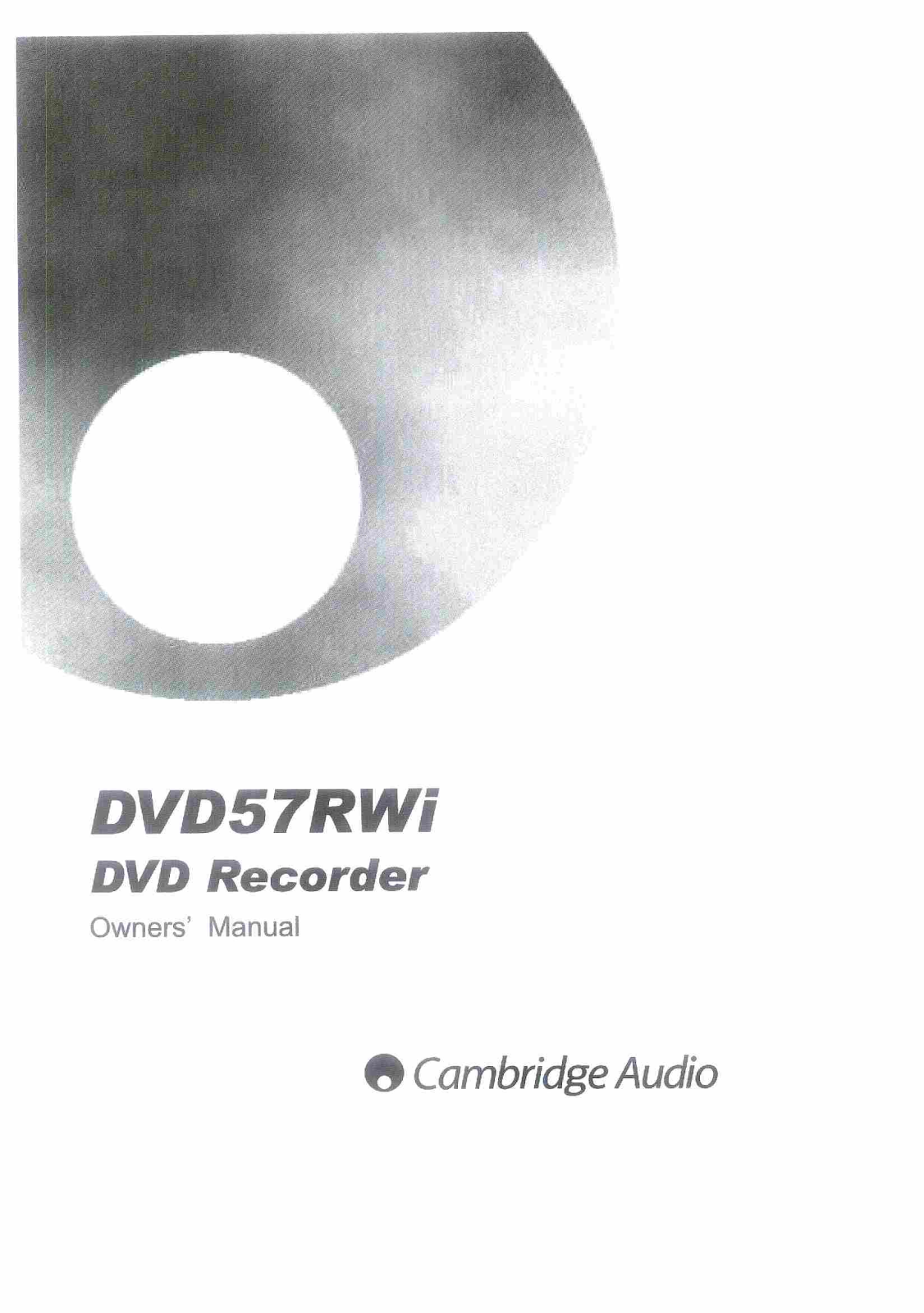 Cambridge Audio DVD-57RWi Owners Manual