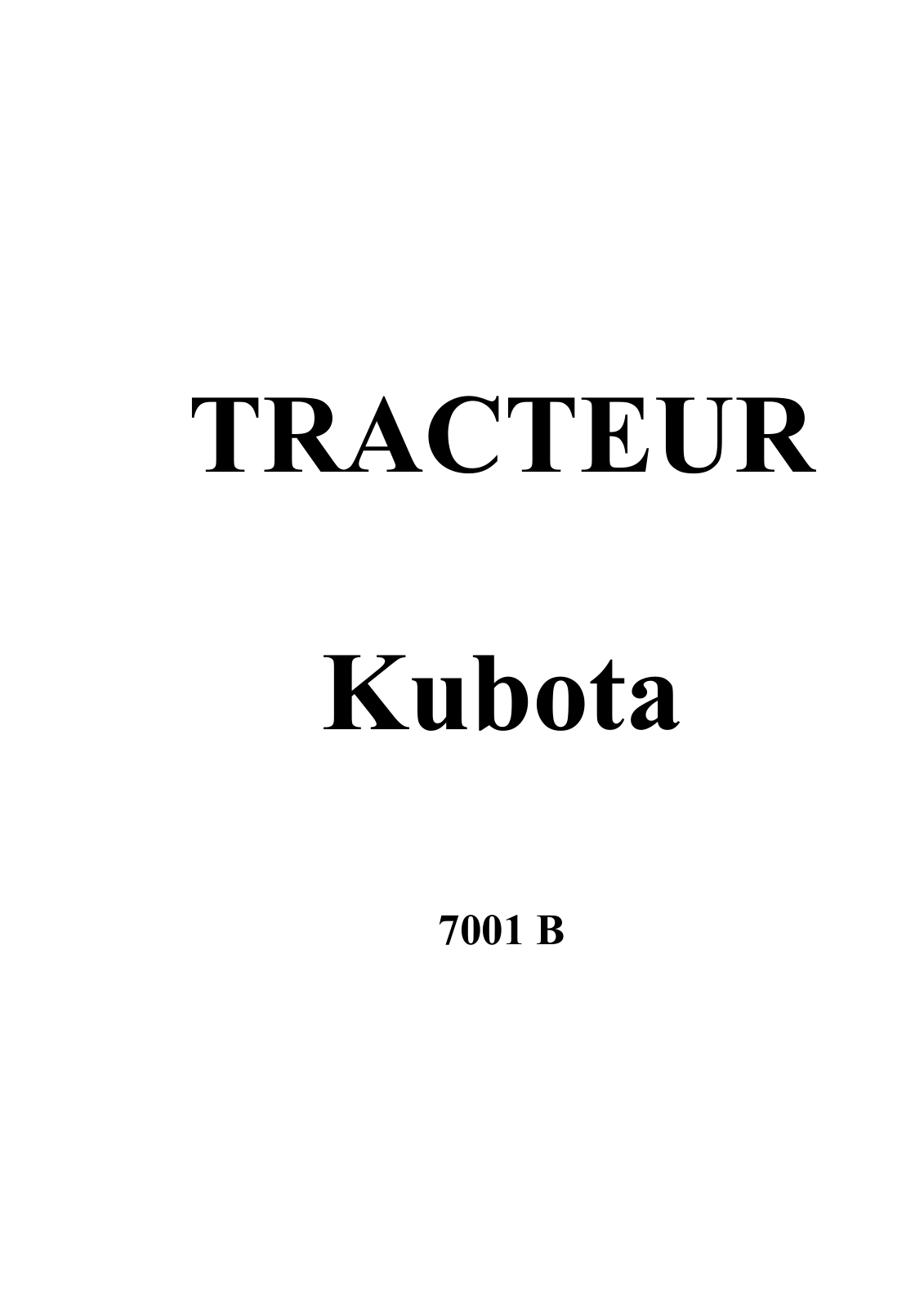 Kubota 7001B Service Manual