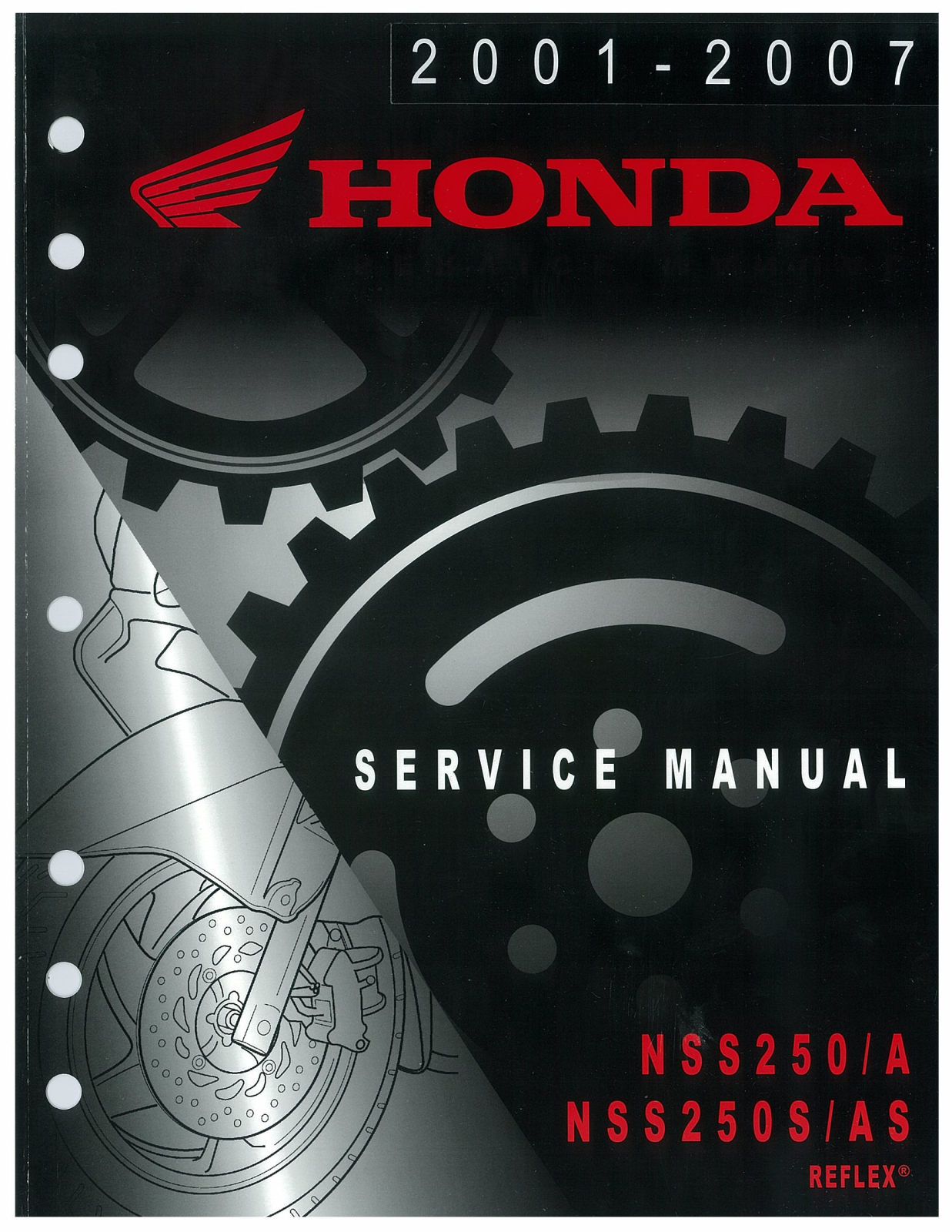 Honda NSS250S/AS, NSS250A Reflex (2001-2007), NSS250 Reflex (2001-2007), Forza 250, NSS250S Service Manual