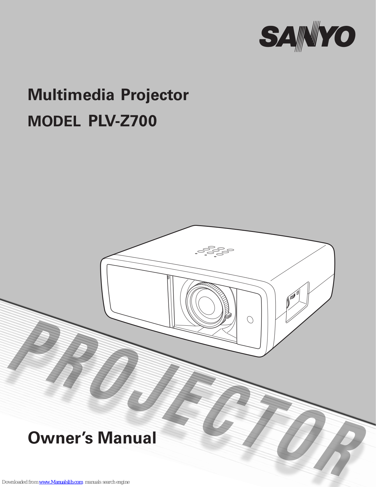 Sanyo PLV-Z700,PLV Z700 - LCD Projector - 1200 ANSI Lumens Owner's Manual