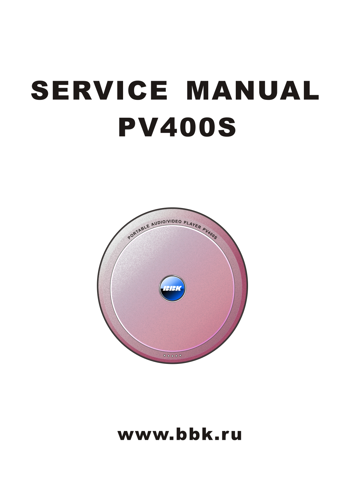 BBK PV400S Service Manual