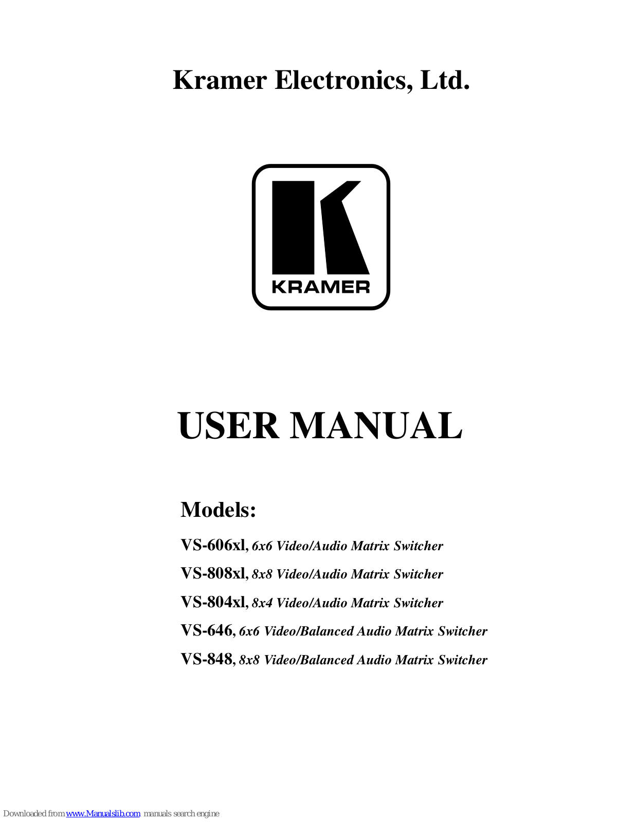 Kramer VS-606xl, VS-808xl, VS-804xl, VS-646, VS-848 User Manual