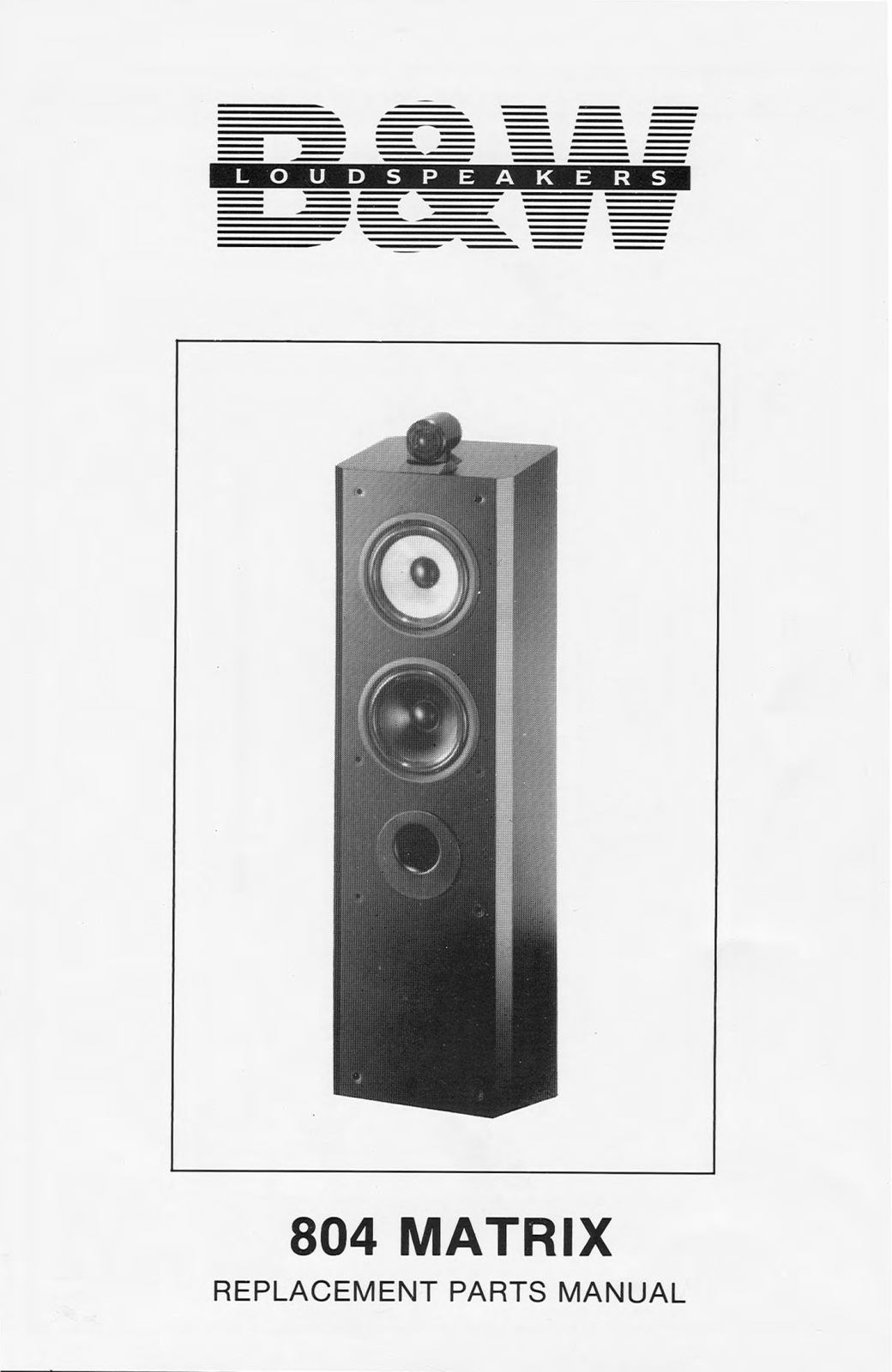 Bowers and Wilkins Matrix 804 Service manual