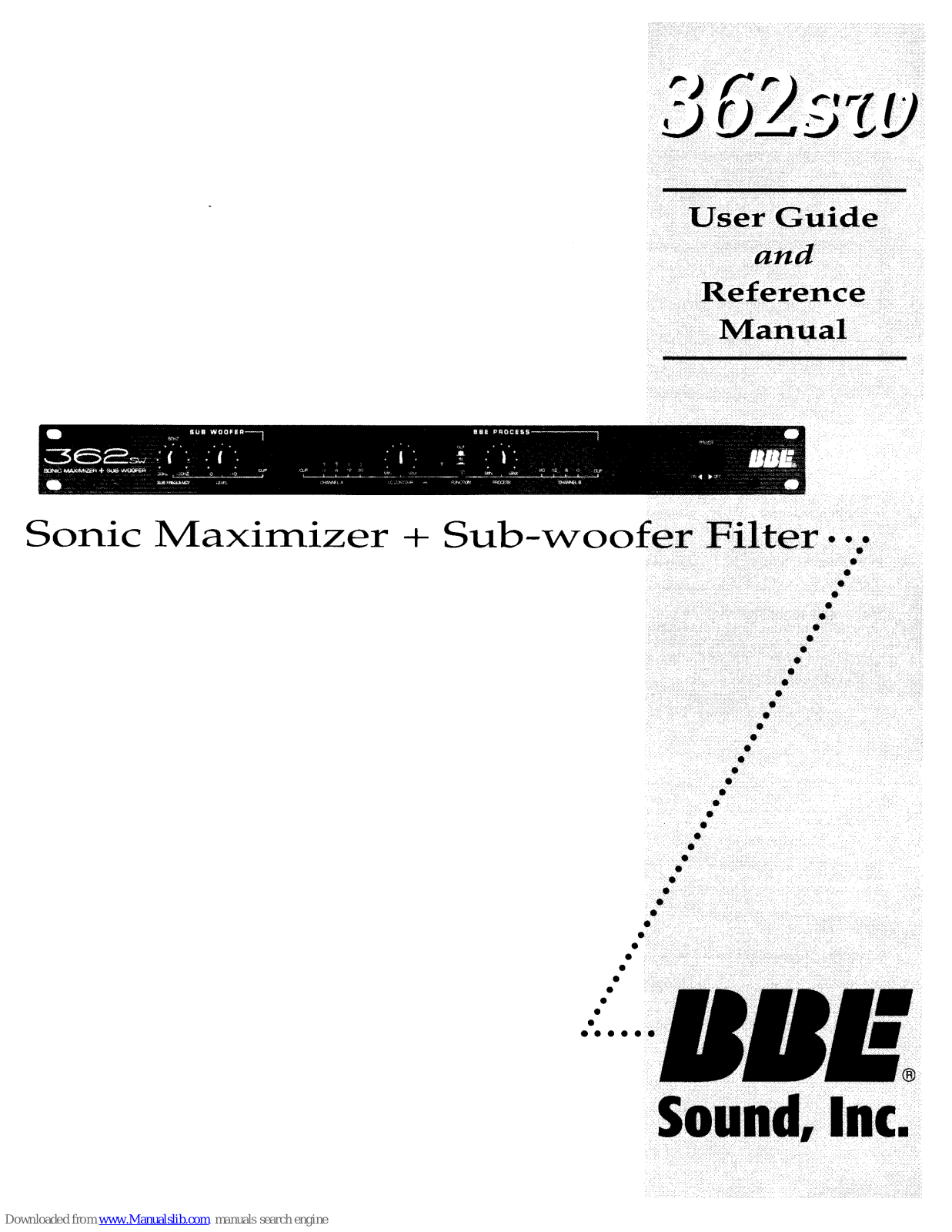 BBE Sound 362SW User Manual And Reference Manual