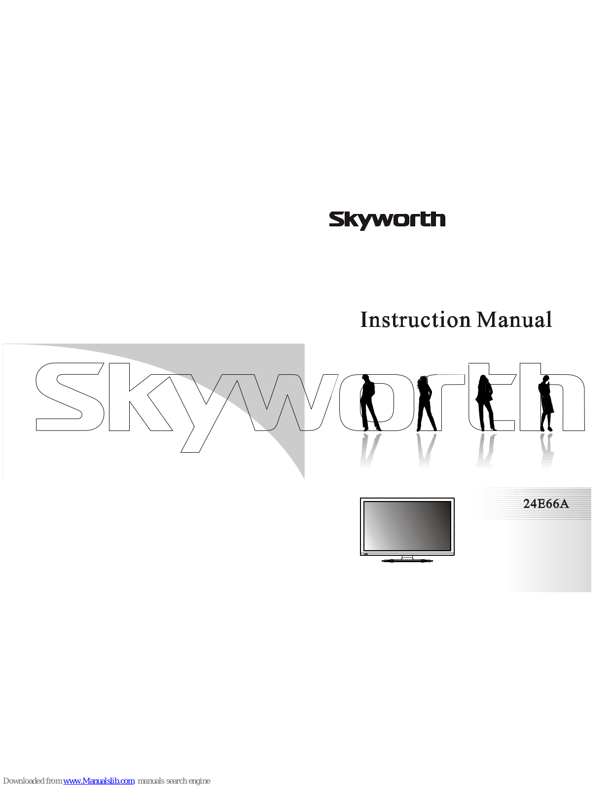 Skyworth 24E66A Instruction Manual