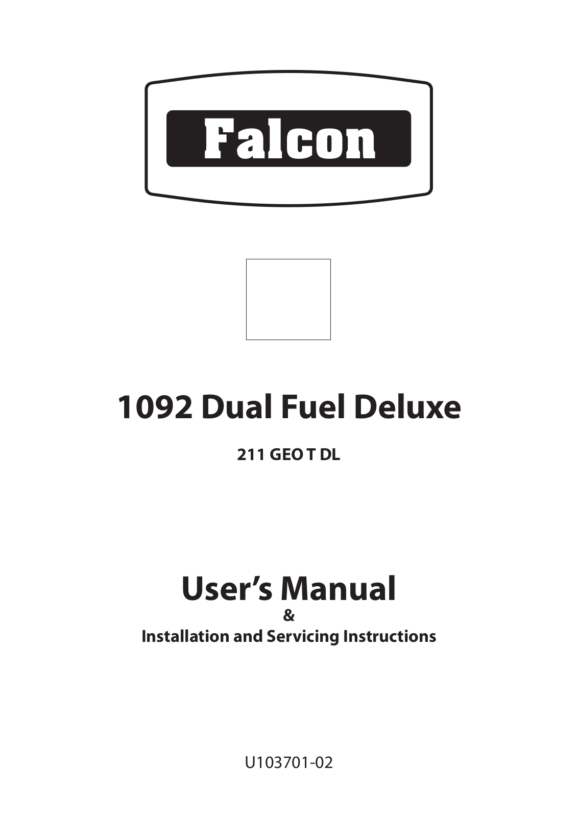 Falcon 1092 Dual Fuel Deluxe, 211 GEO T DL User's Manual & Installation And Servicing Instructions