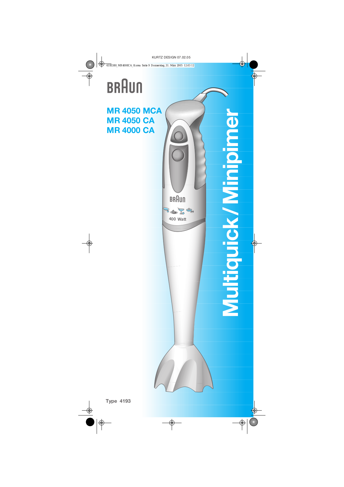 Braun MR4000 CA, MR4050 MCA, MR4050 CA Quick start guide