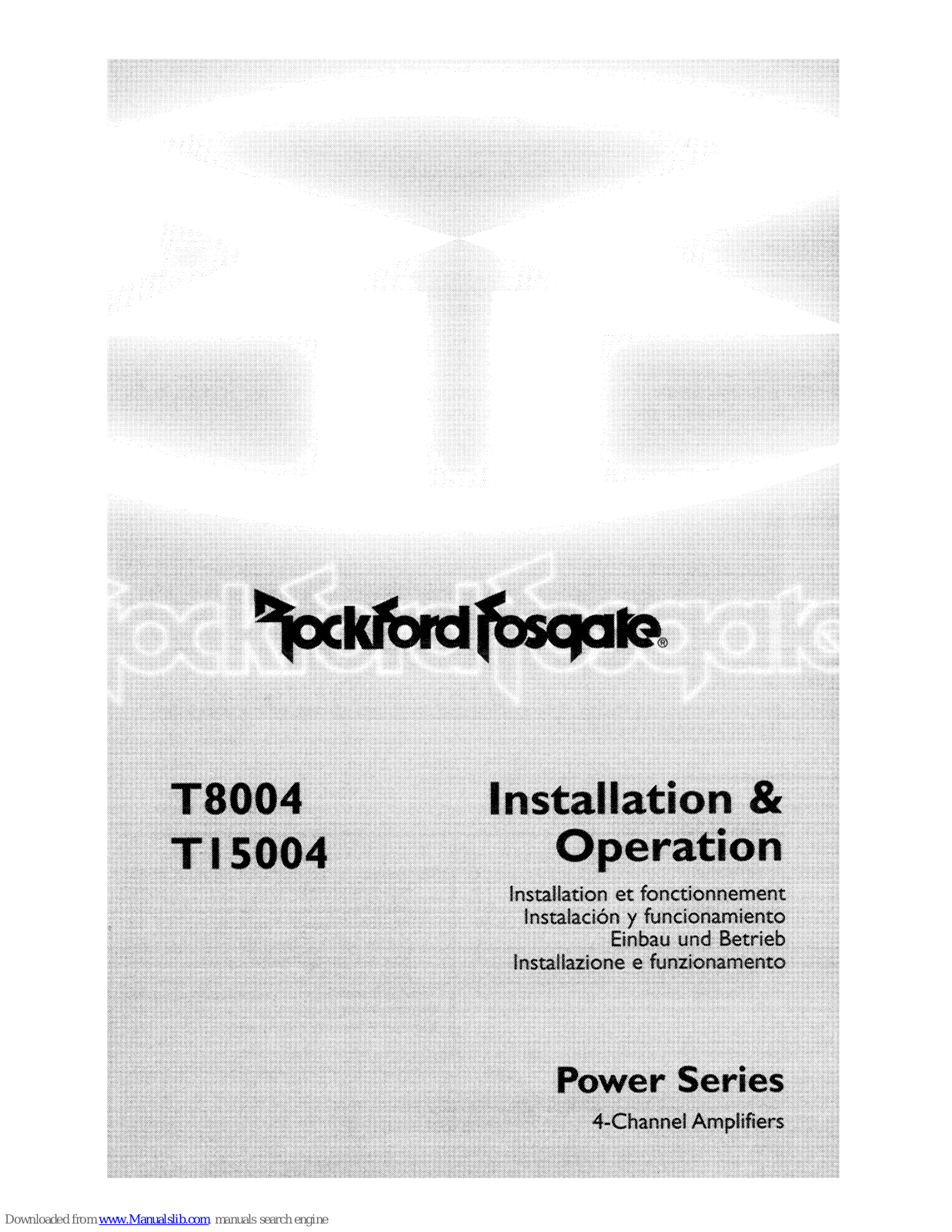 Rockford Fosgate Power T8004, Power TI5004 Installation & Operation Manual