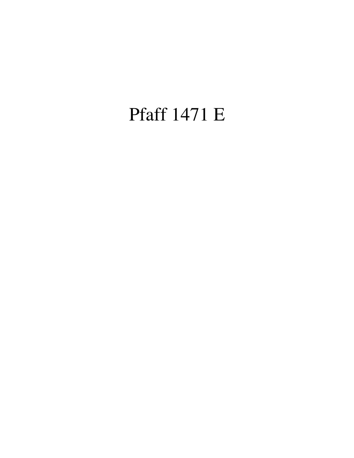 PFAFF 1471 E Parts List