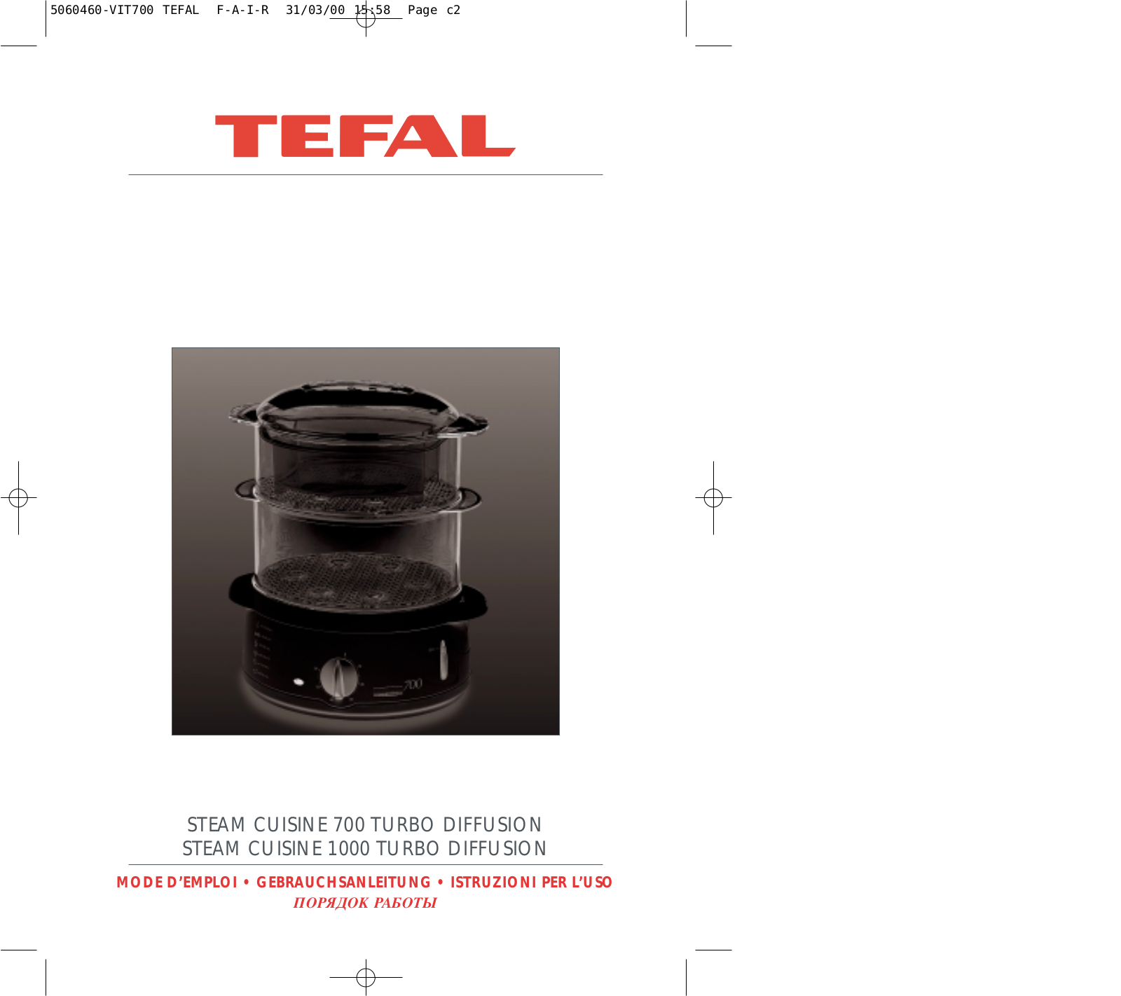 TEFAL 3646, Steam Cuisine 700 User Manual