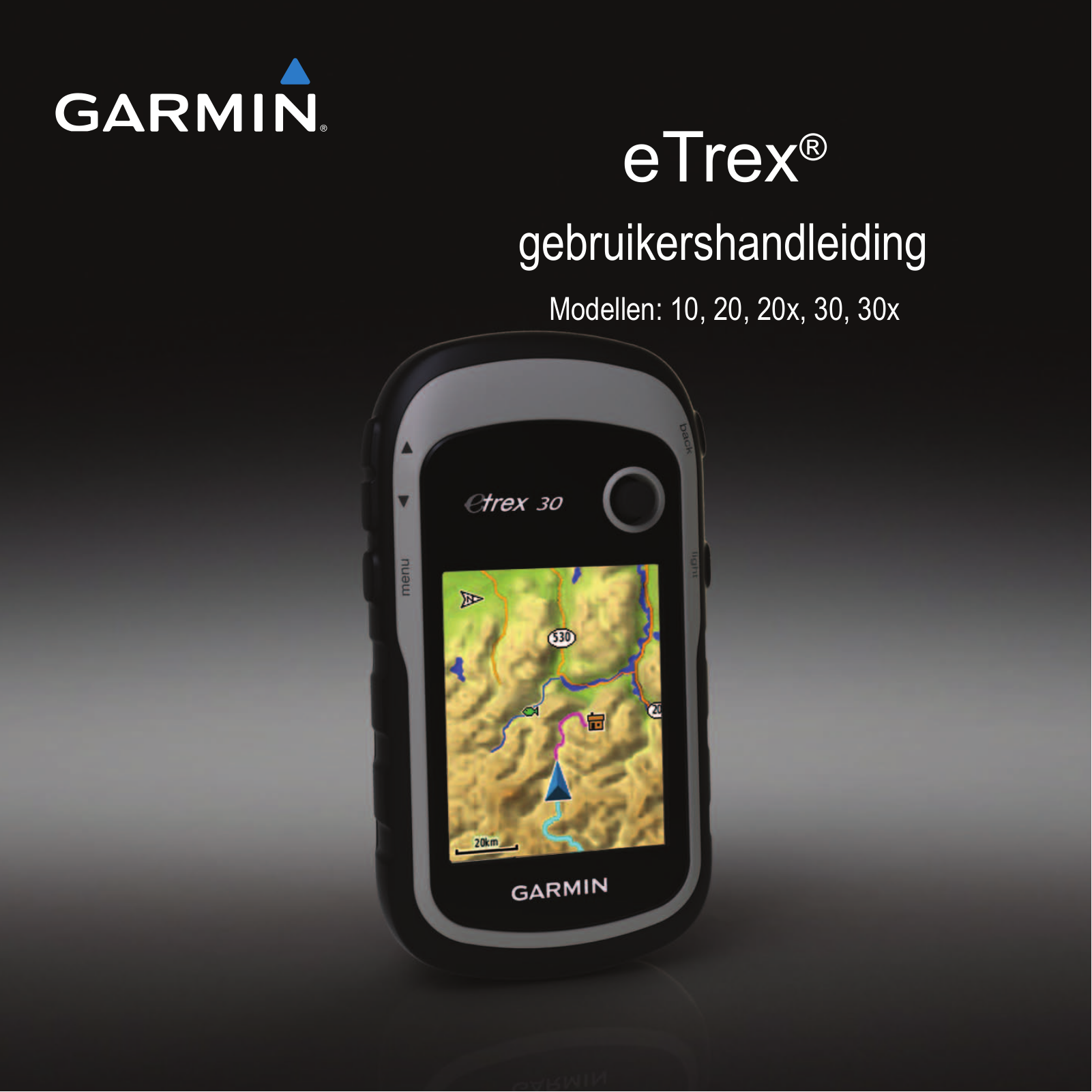 GARMIN ETREX 20X, ETREX 30X, ETREX 10 User Manual