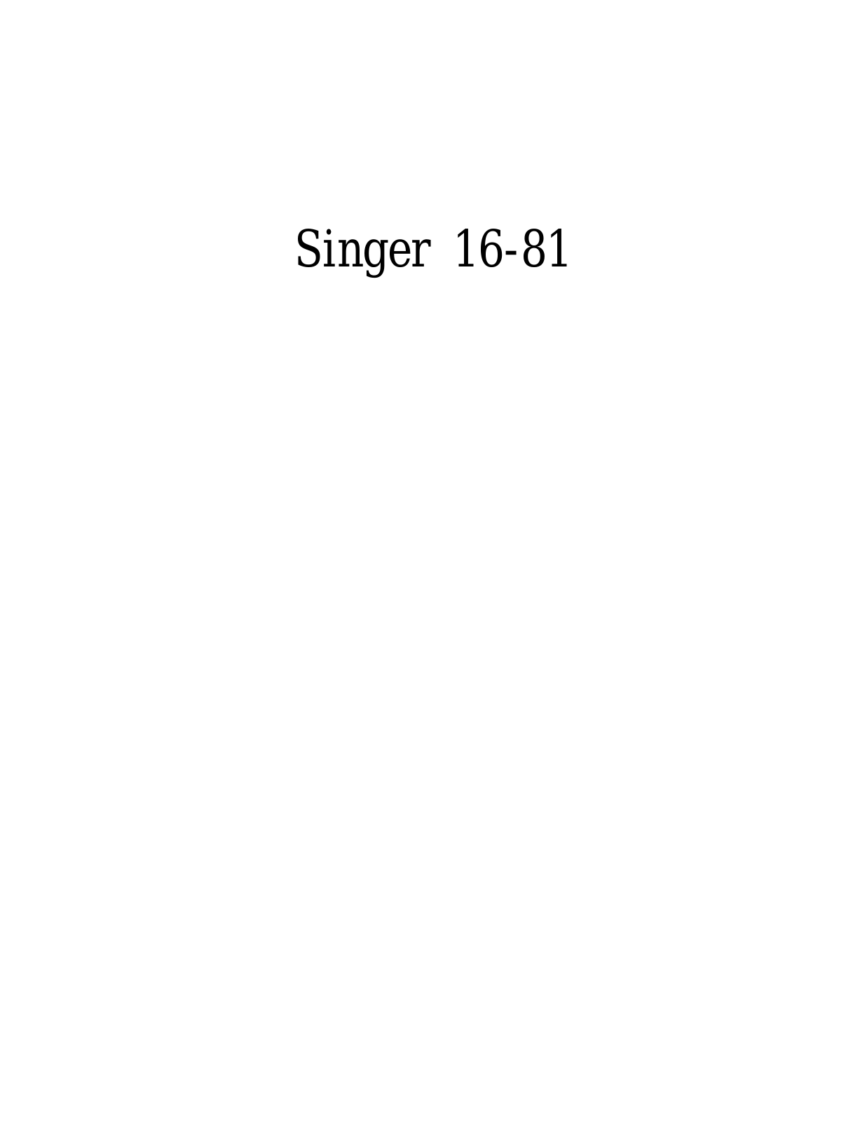 SINGER 16-81 Parts List