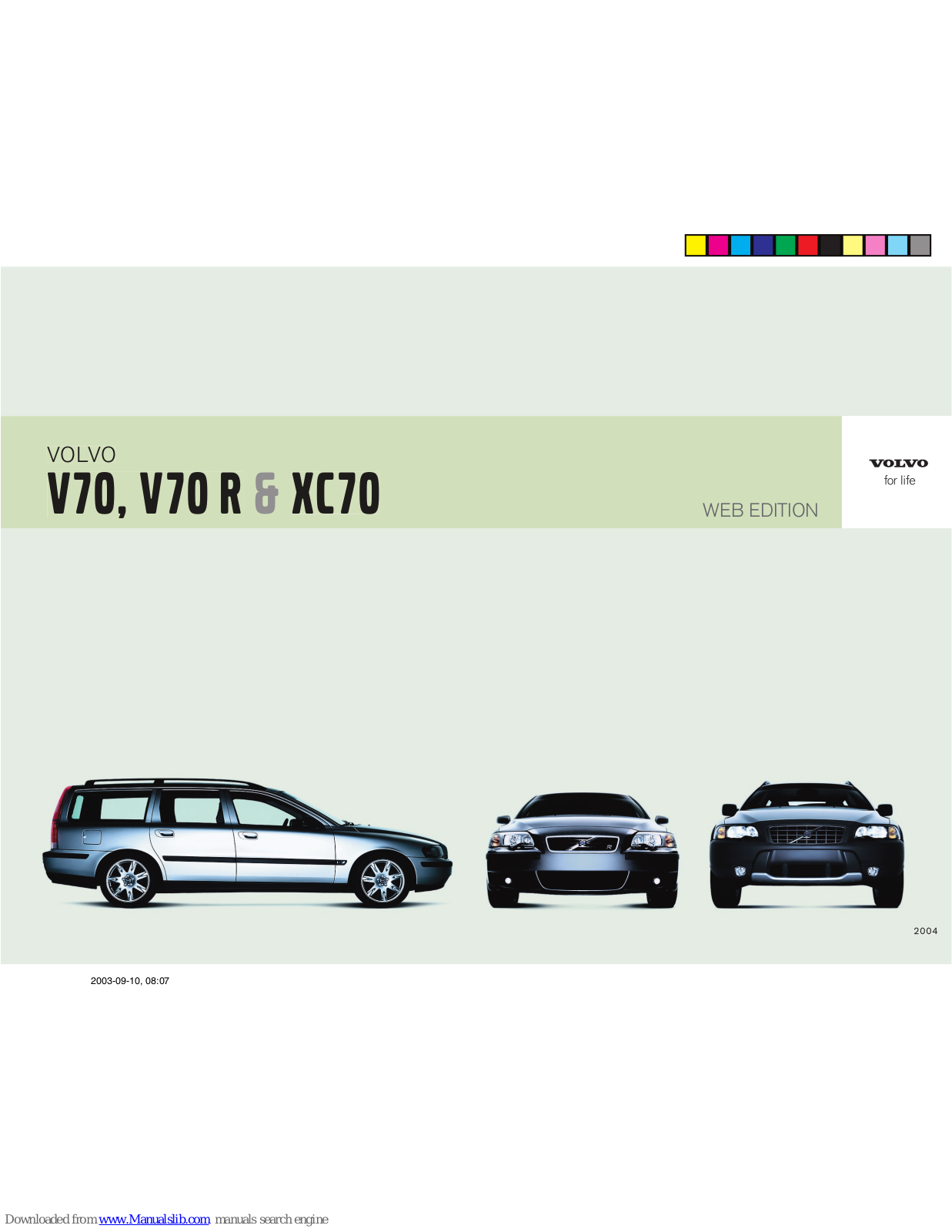 Volvo V70, XC70, 2004 V70, 2004 V70 R, 2004 XC70 Owner's Manual