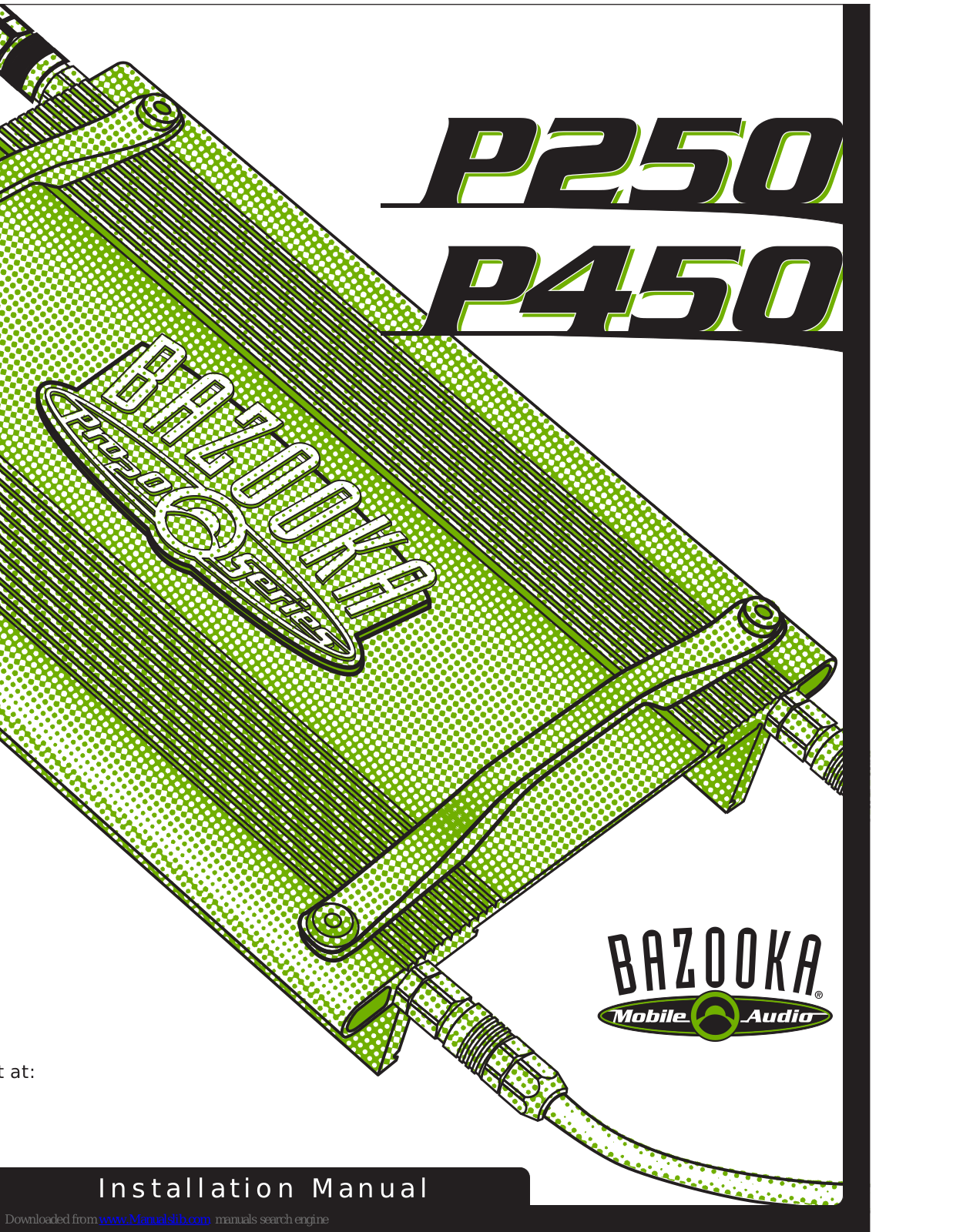 Bazooka P450, P250 Installation Manual - ManualMachine.com