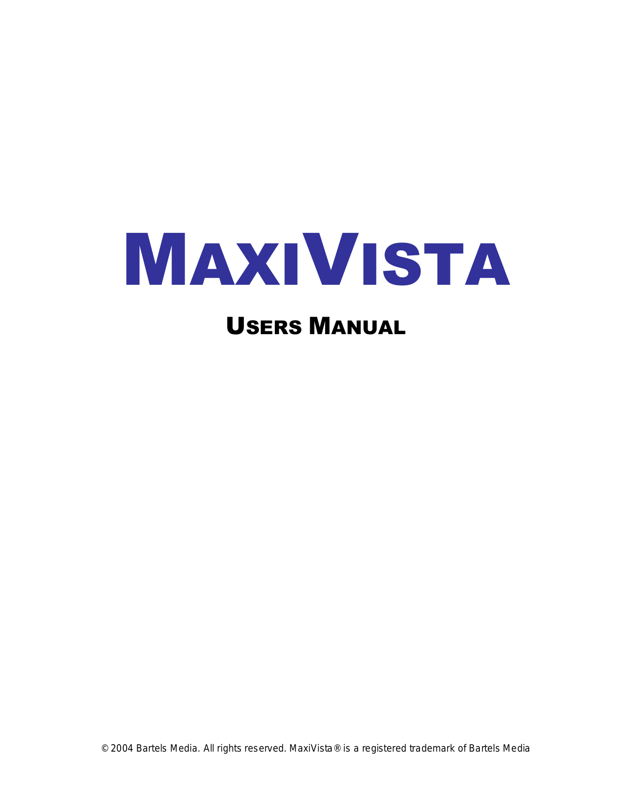 Bartels Media MAXIVISTA User Manual