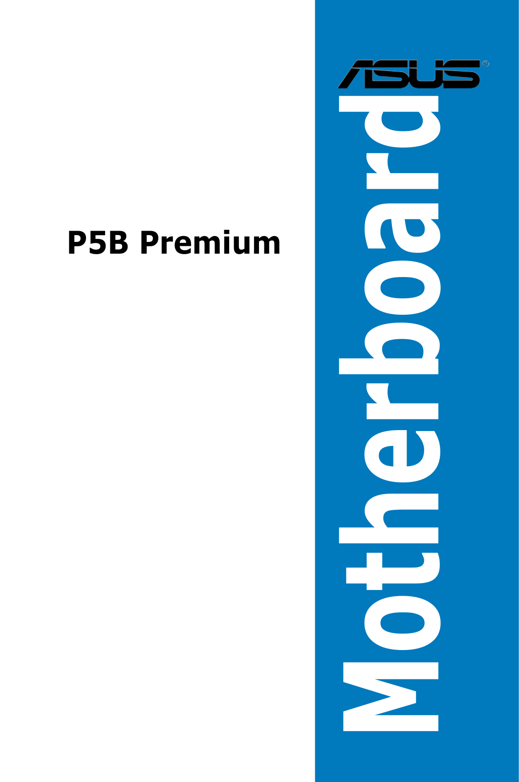 Asus P5B PREMIUM User Manual