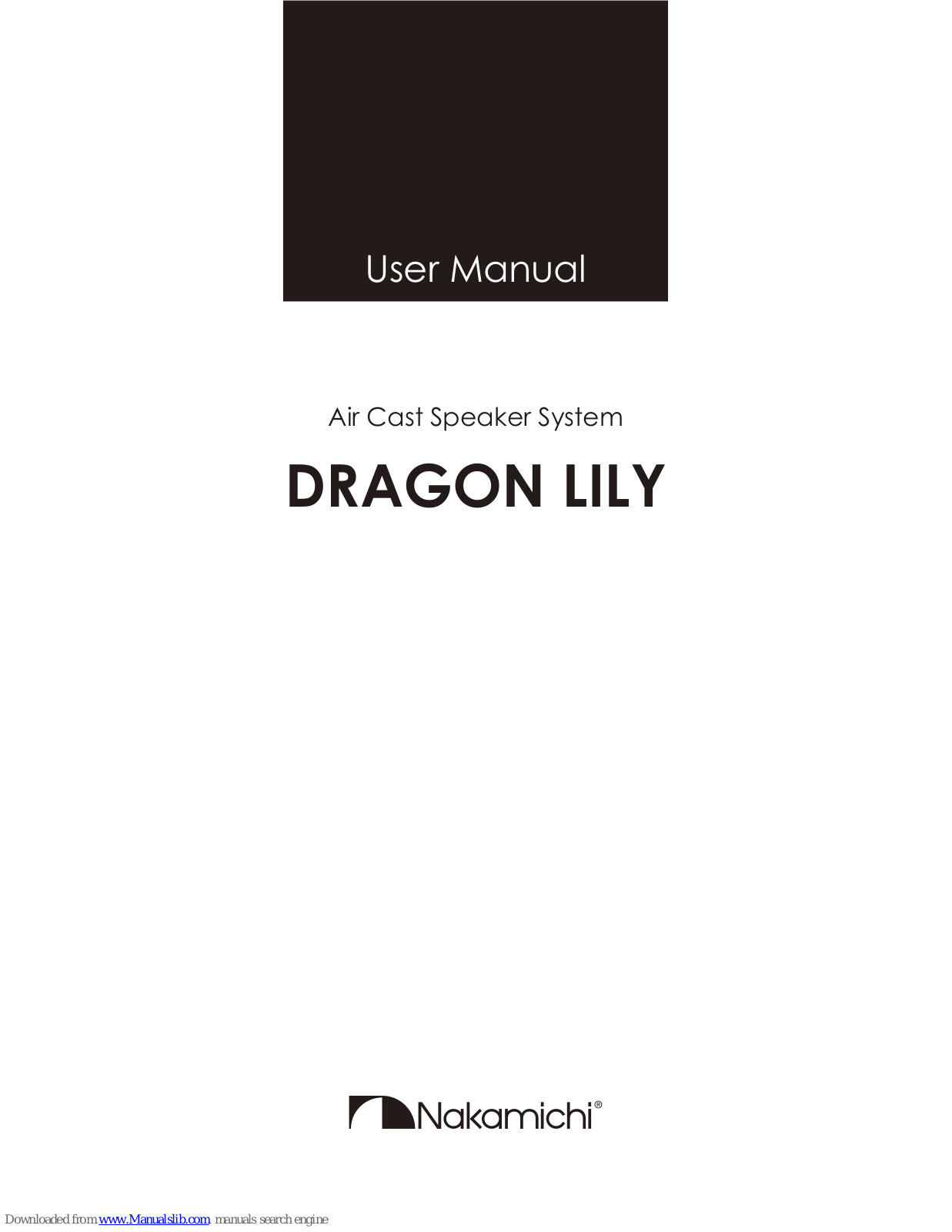 Nakamichi DRAGON LILY User Manual