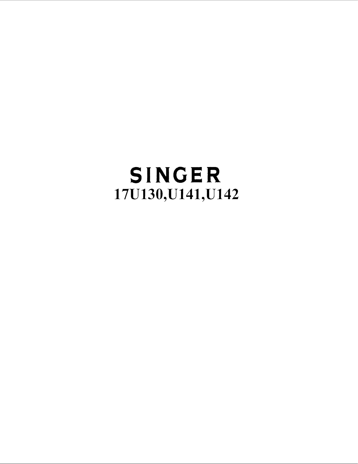 SINGER 17U142, 17U130, 17U141 Parts List