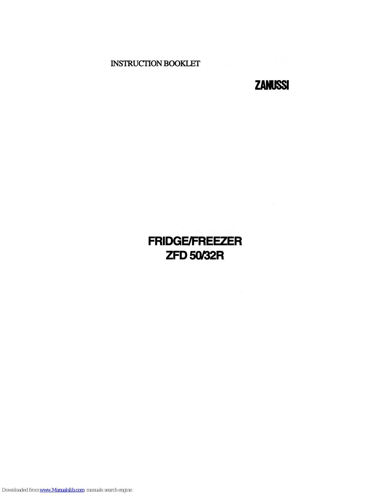 Zanussi ZFD 50R, ZFD 32R Instruction Booklet