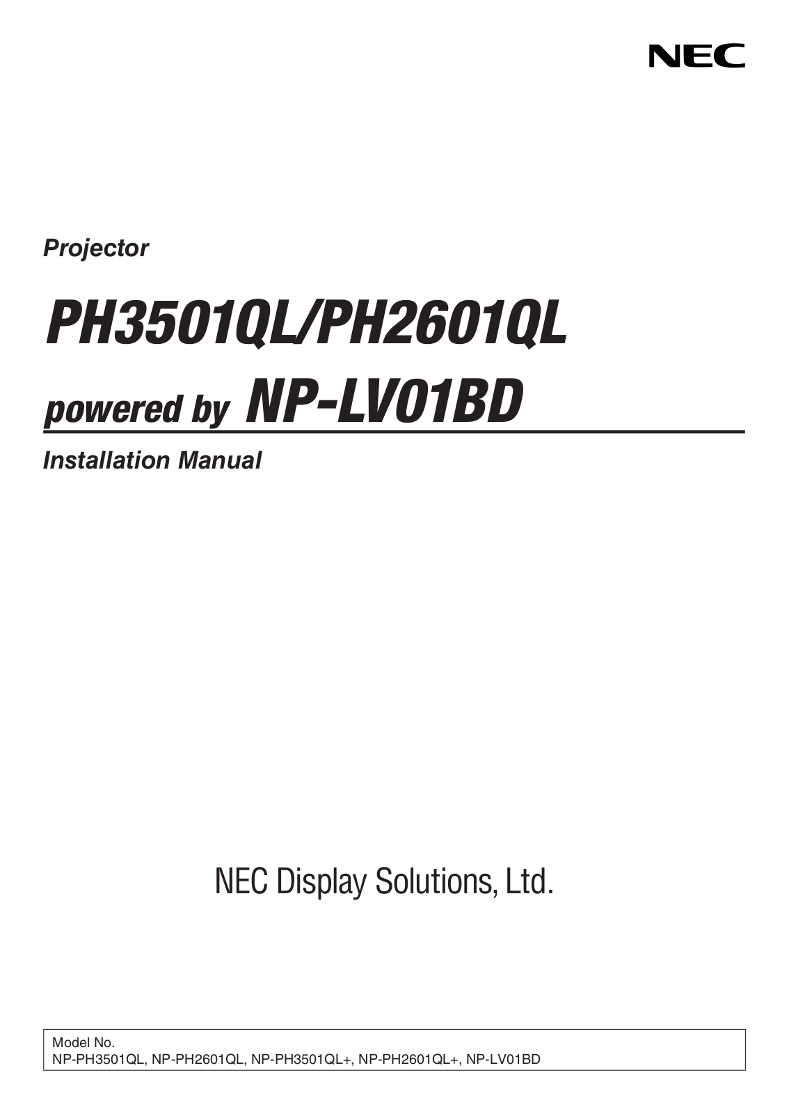 NEC NP-PH3501QL, NP-PH2601QL, NP-LV01BD Installation Manual