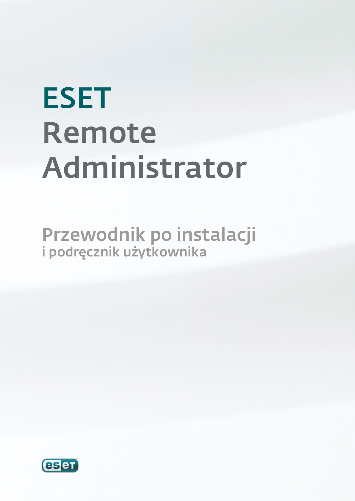 ESET NOD32 REMOTE ADMINISTRATOR SERVER 3 User Manual