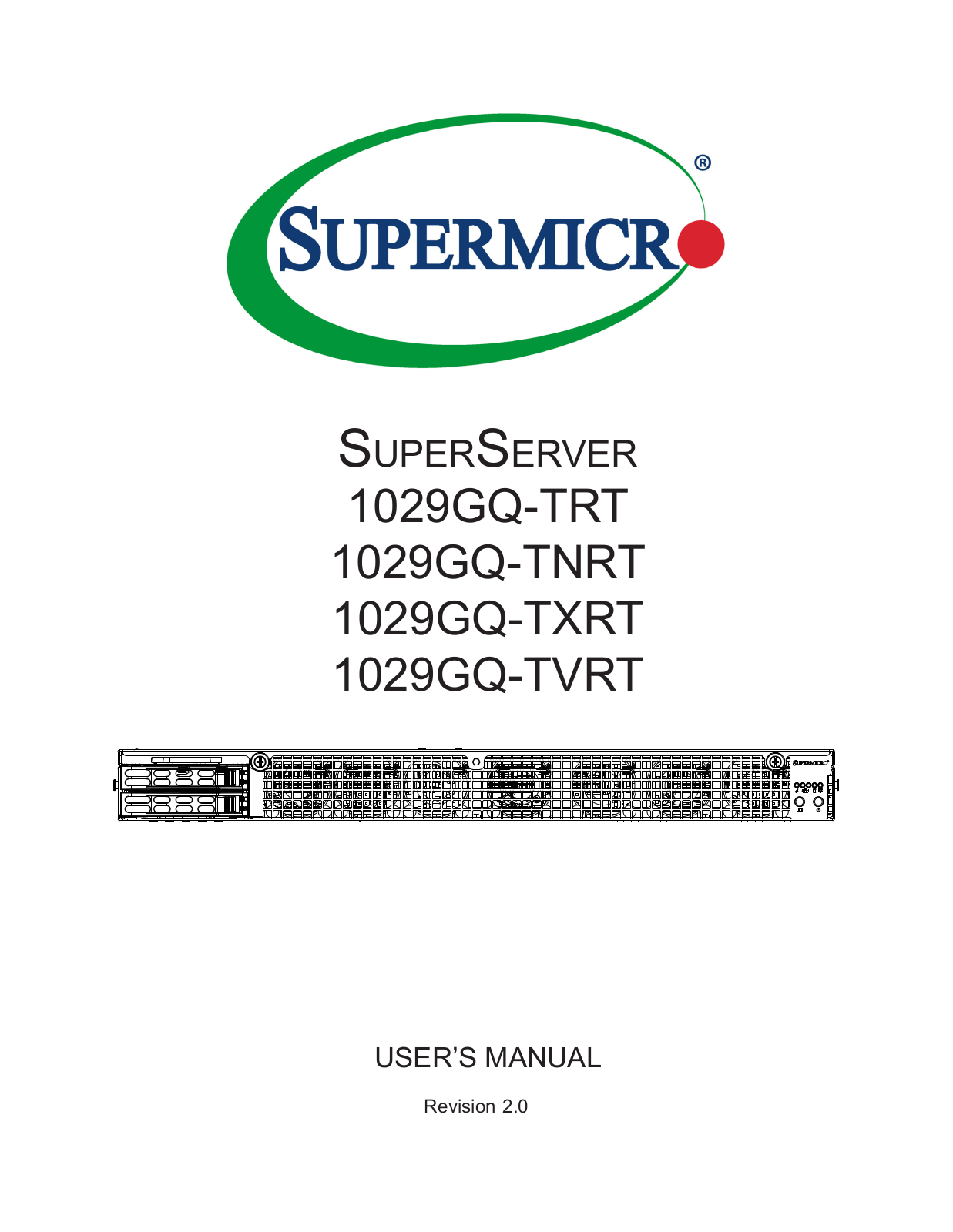 Supermicro 1029GQ-TXRT, 1029GQ-TNRT, 1029GQ-TVRT, 1029GQ-TRT User Manual