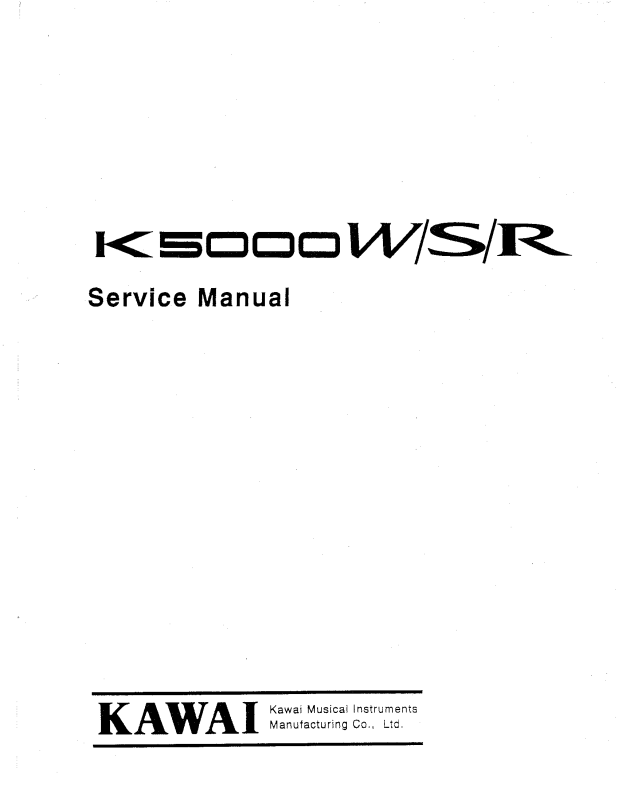 Kawai Music Instruments K5000 R, K5000 S, K5000 W Service Manual