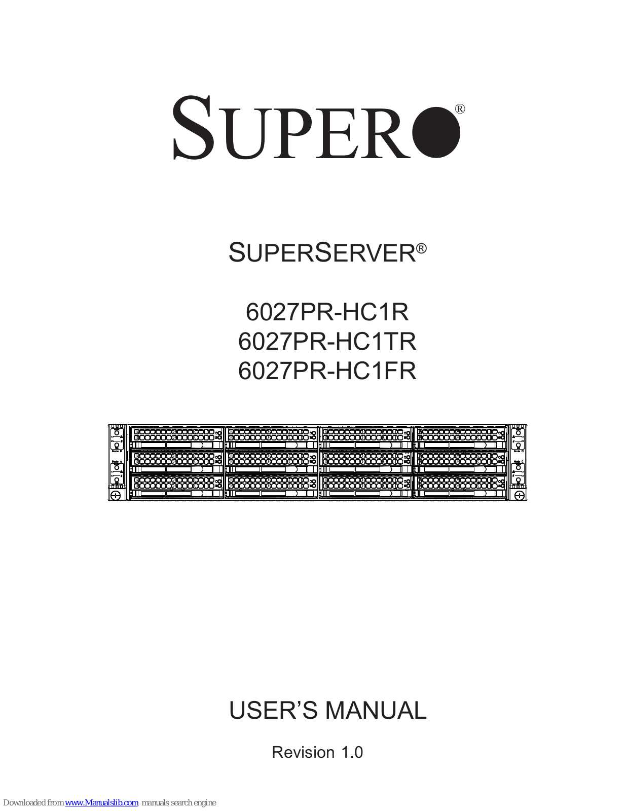 Supero SuperServer 6027PR-HC1R, SuperServer 6027PR-HC1TR, SuperServer 6027PR-HC1FR User Manual