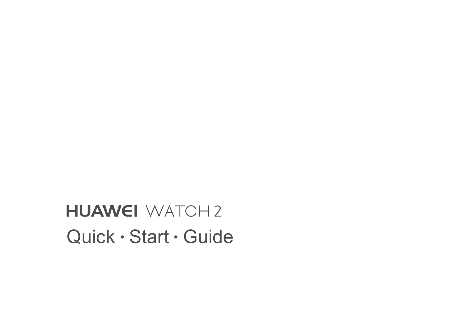 HUAWEI Watch 2 Guide rapide