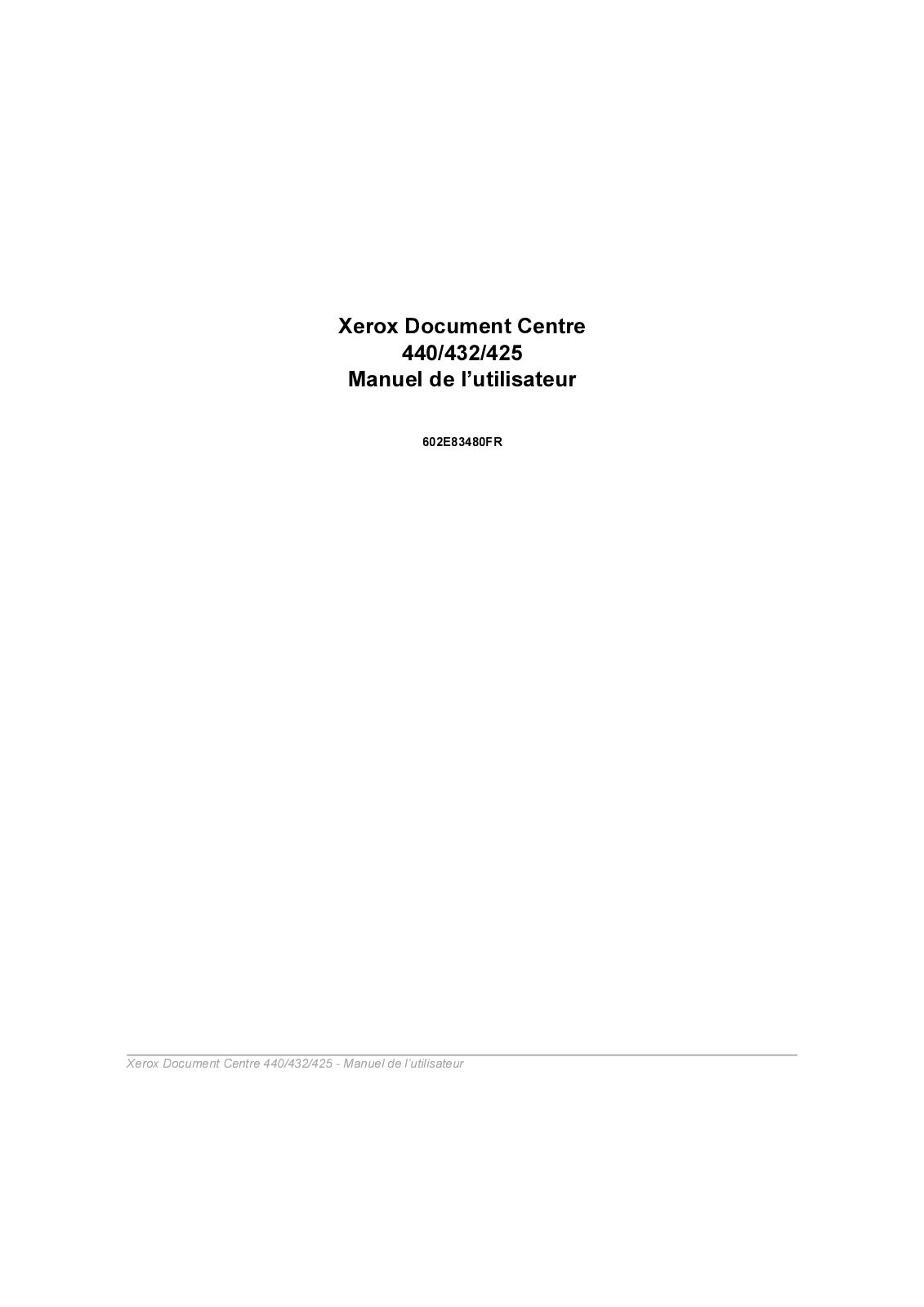 XEROX DOCUMENT CENTRE 425, DOCUMENT CENTRE 432, DOCUMENT CENTRE 440 User Manual