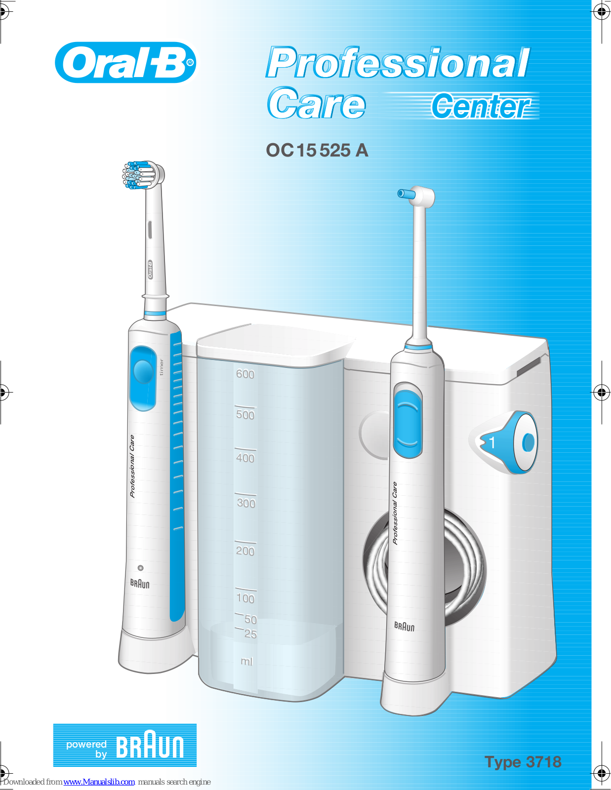 Braun Oral-B Professional Care Center OC15525 A User Manual