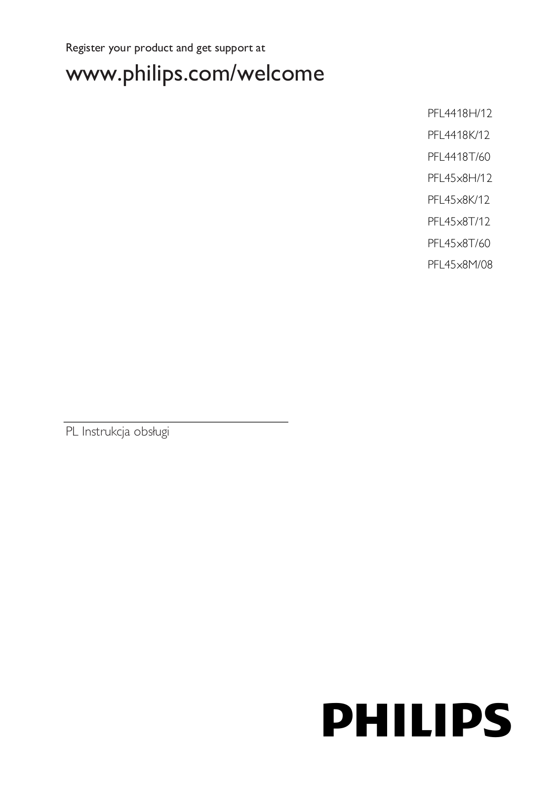 Philips PFL4418H/12, PFL4418K/12, PFL4418T/60, PFL45x8H/12, PFL45x8K/12 User manual