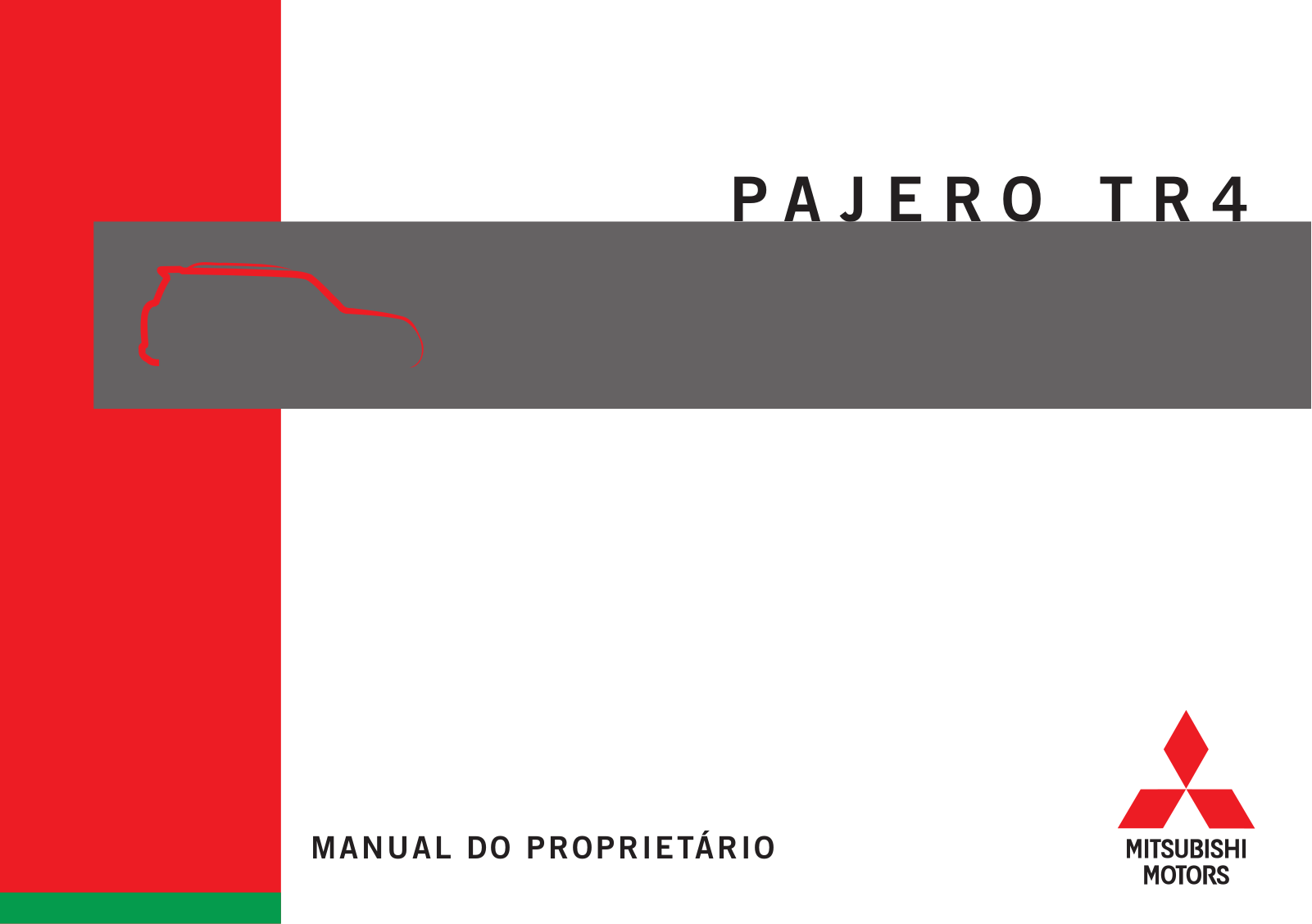 Mitsubishi Pajero Tr4                2009 Owner's Manual