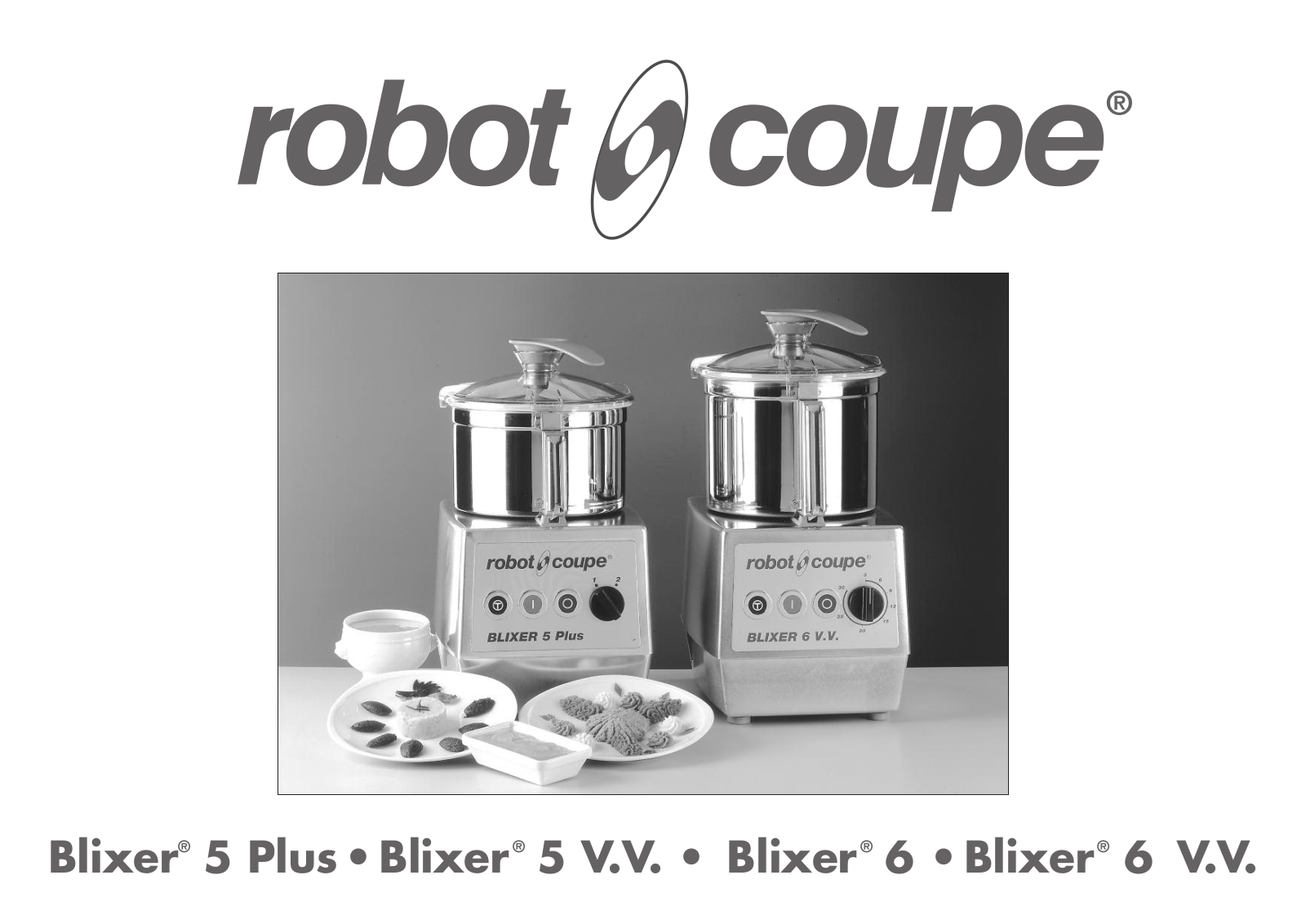 Robot Coupe Blixer 5 Plus, Blixer 5 V.V., Blixer 6, Blixer 6 V.V. User guide