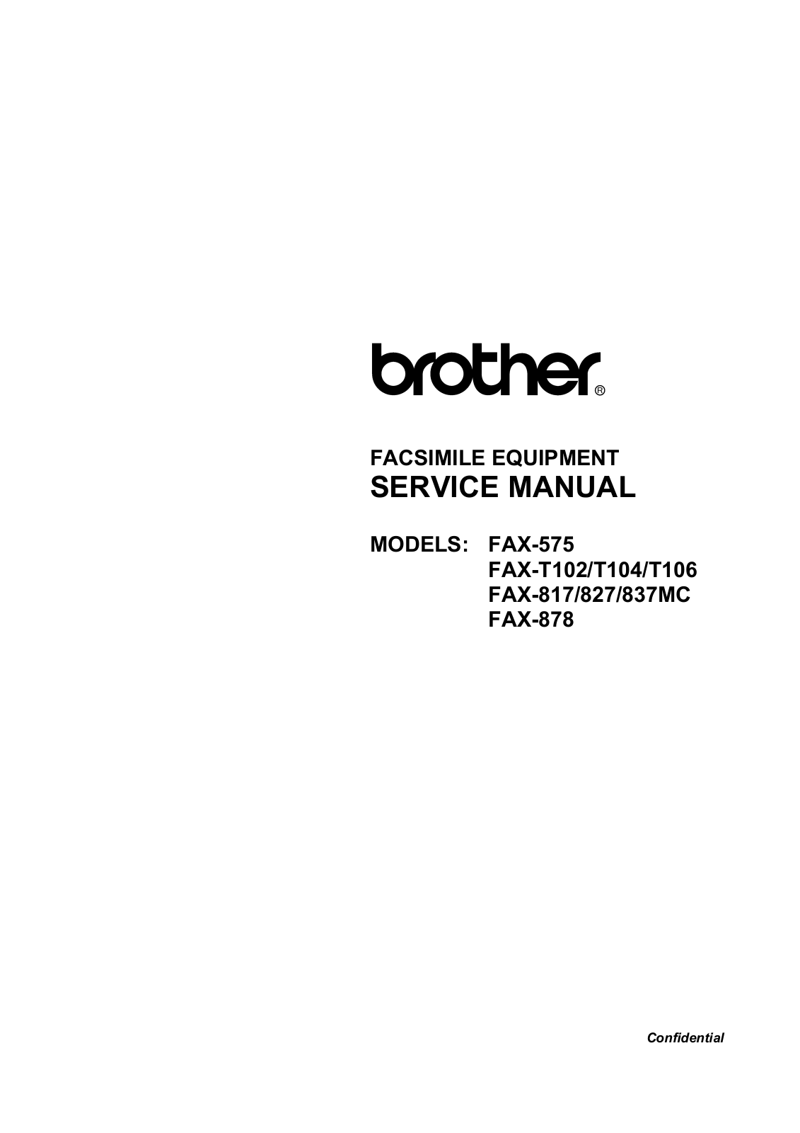 Brother FAX-545, FAX-817, FAX-T4106, FAX-T4104, FAX-827 Service Manual