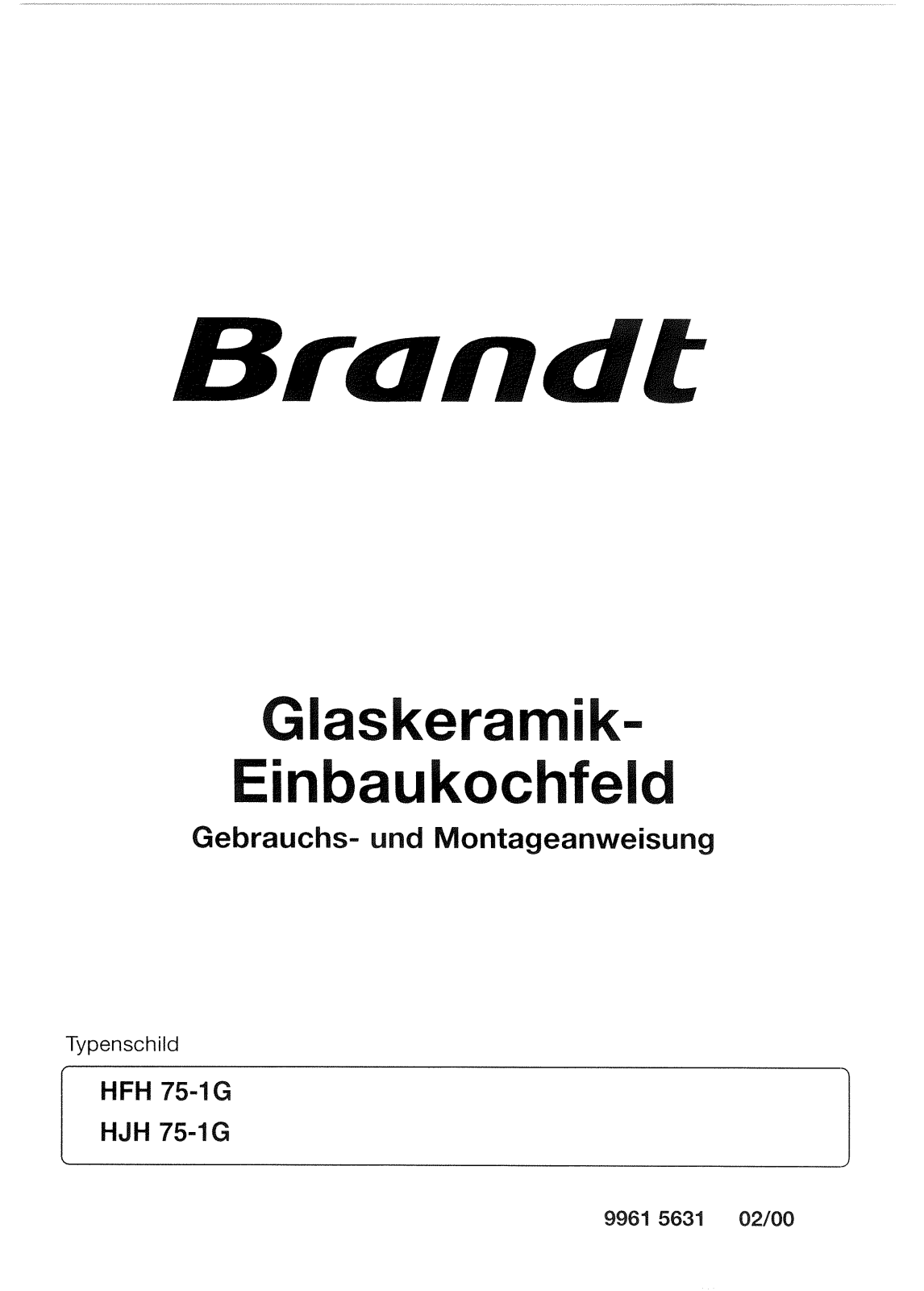 BRANDT HFH75W1G, HFH75X1G, HJH75B1G, HJH75T1G, HJH75W1G User Manual