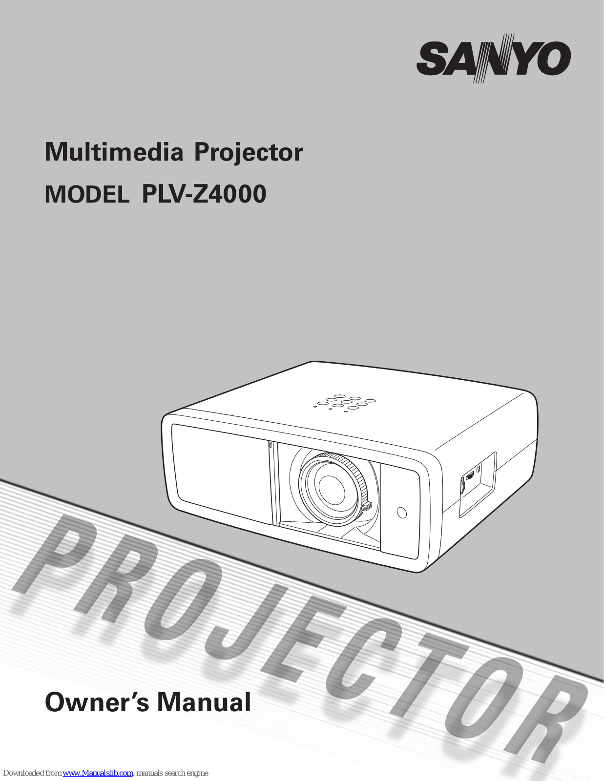 Sanyo PLV-Z4000,PLV-Z4000 - 16:9 High Contrast Home Entertainment Projector Owner's Manual