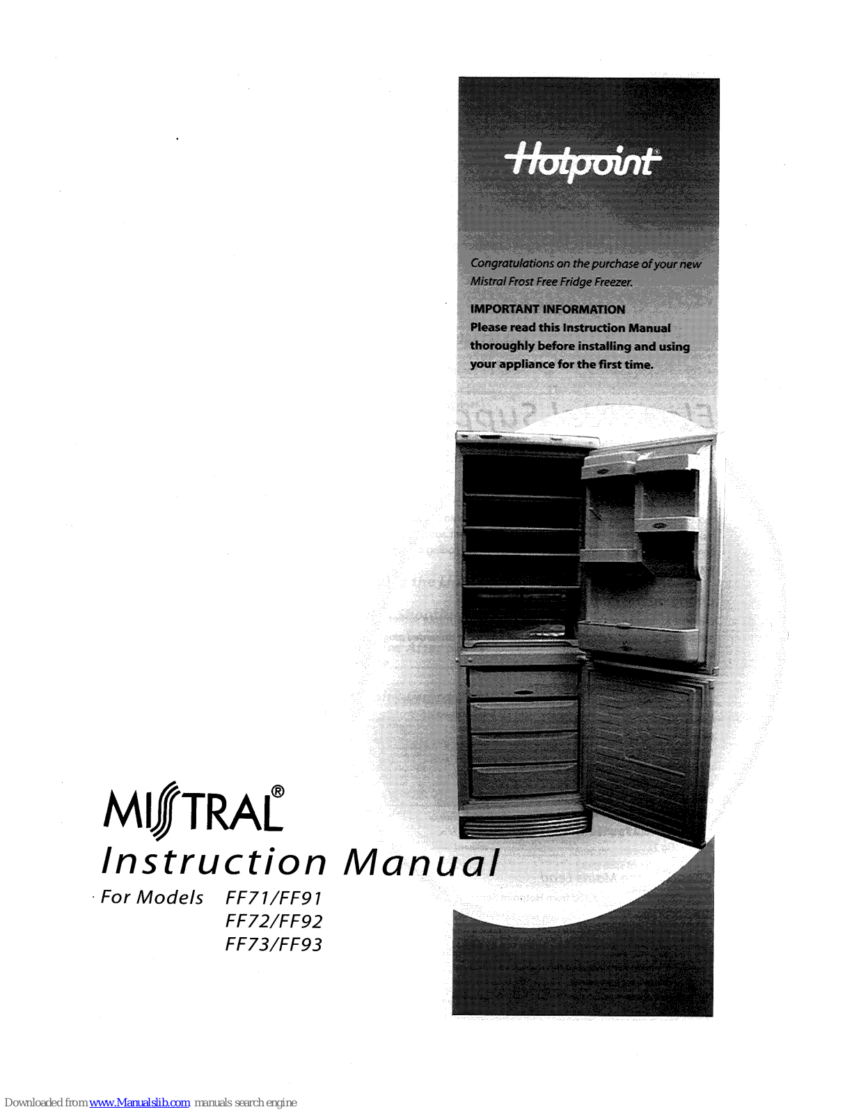 Hotpoint MISTRAL FF71, MISTRAL FF72, MISTRAL FF73 Instruction Manual