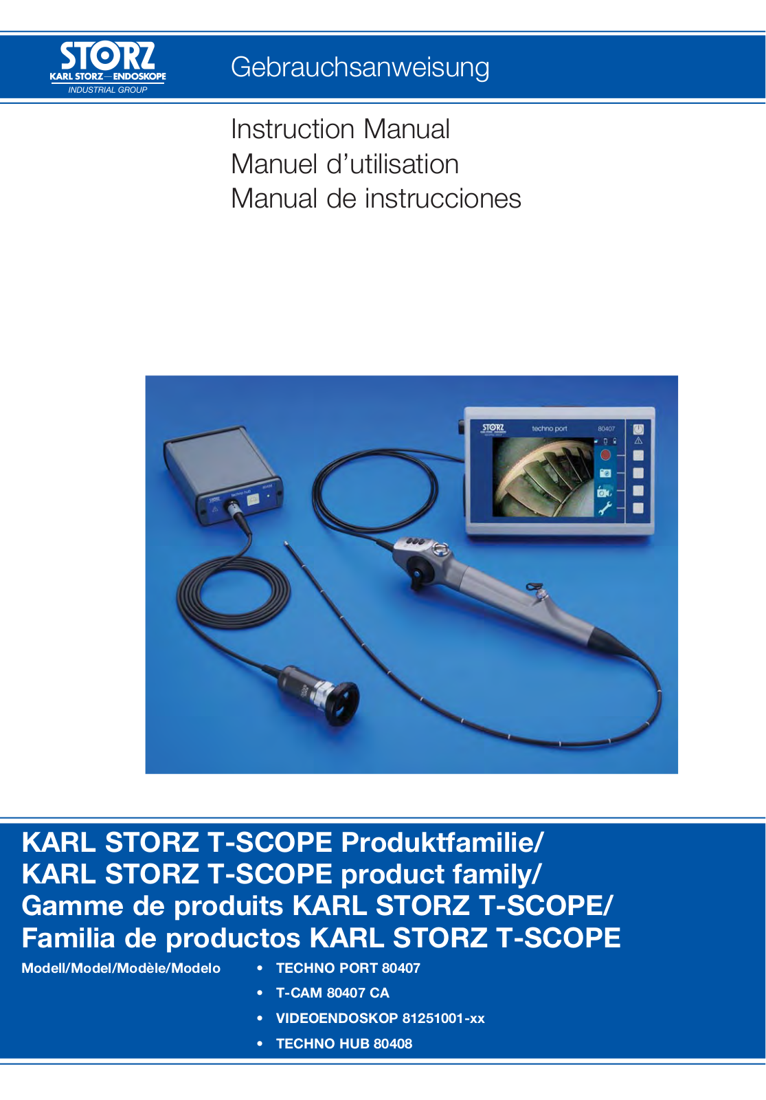 Karl Storz T-scope series, T-Cam 80407 CA, VIDEOENDOSKOP 81251001, Techno Port 80407, Techno HUB 80408 Instruction Manual