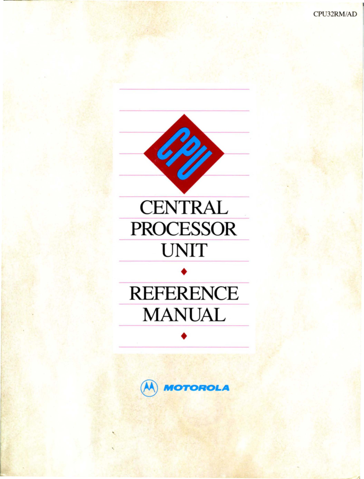 motorola CPU32_Reference_Manual_Aug90 Datasets - ManualMachine.com