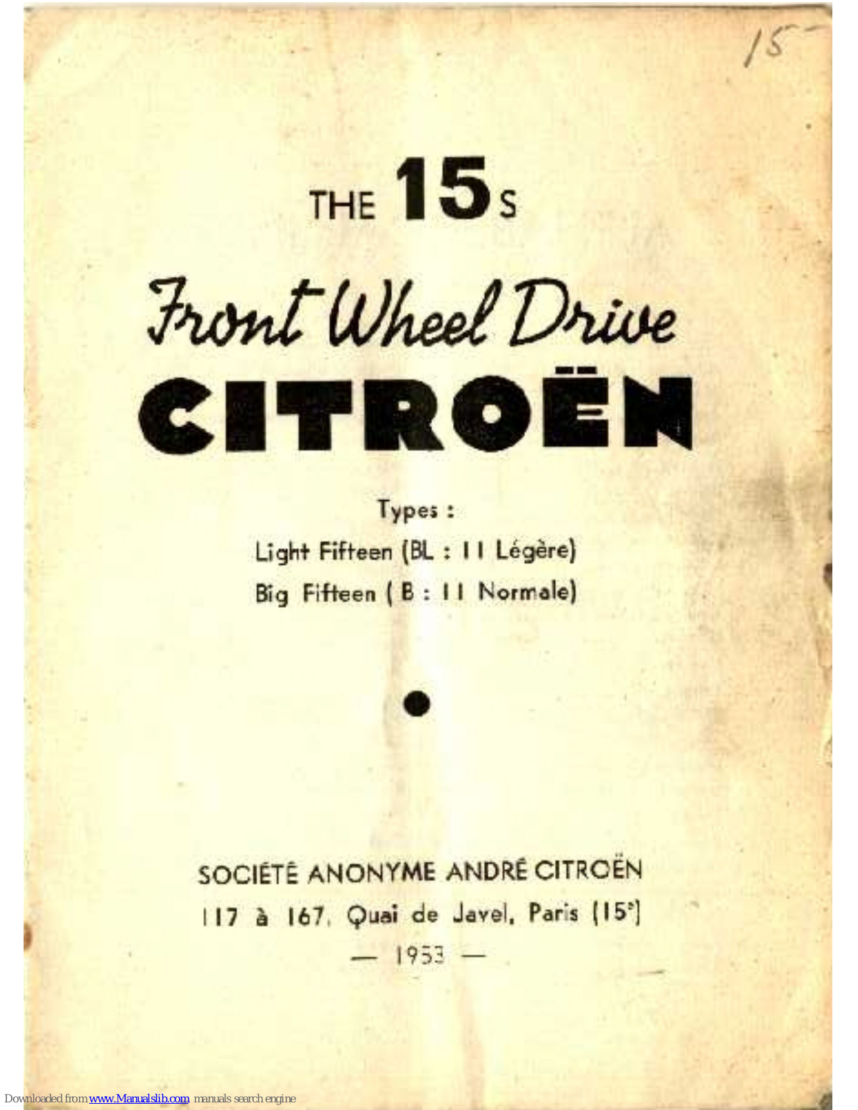 CITROEN FRONT WHEEL DRIVE, TRACTION AVANT, Light Fifteen, Big Fifteen User Manual