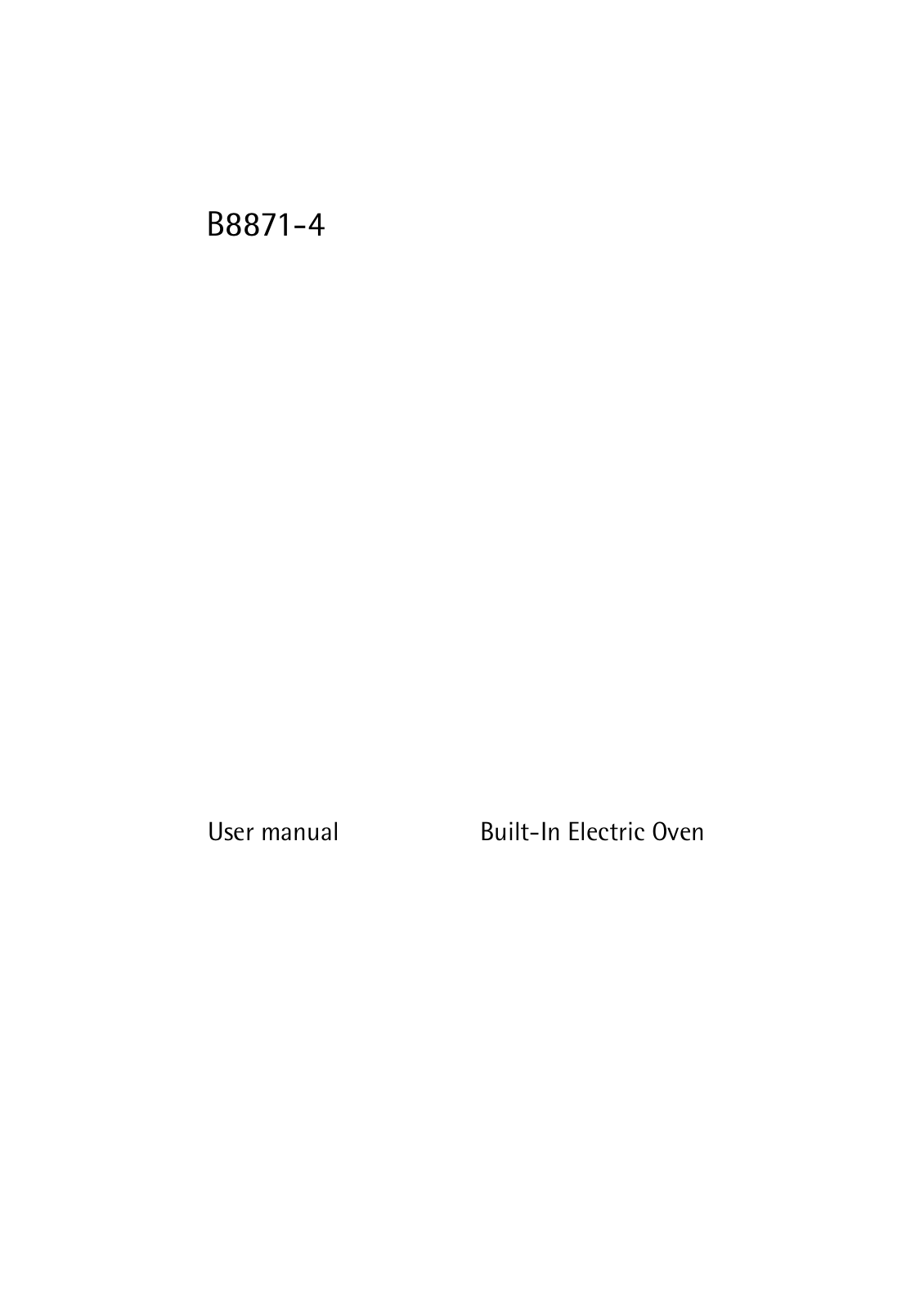 Aeg-electrolux B8871-4-M UK R07, B8871-4-A UK R07 User Manual