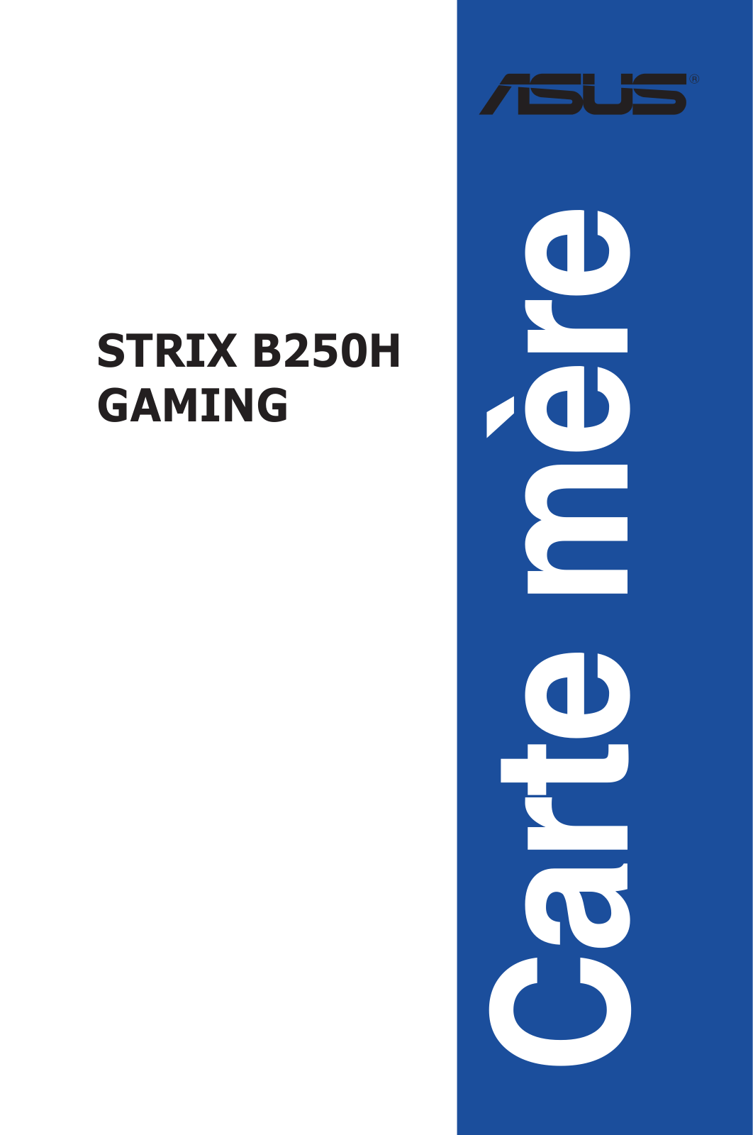 Asus STRIX B250H GAMING User’s Manual
