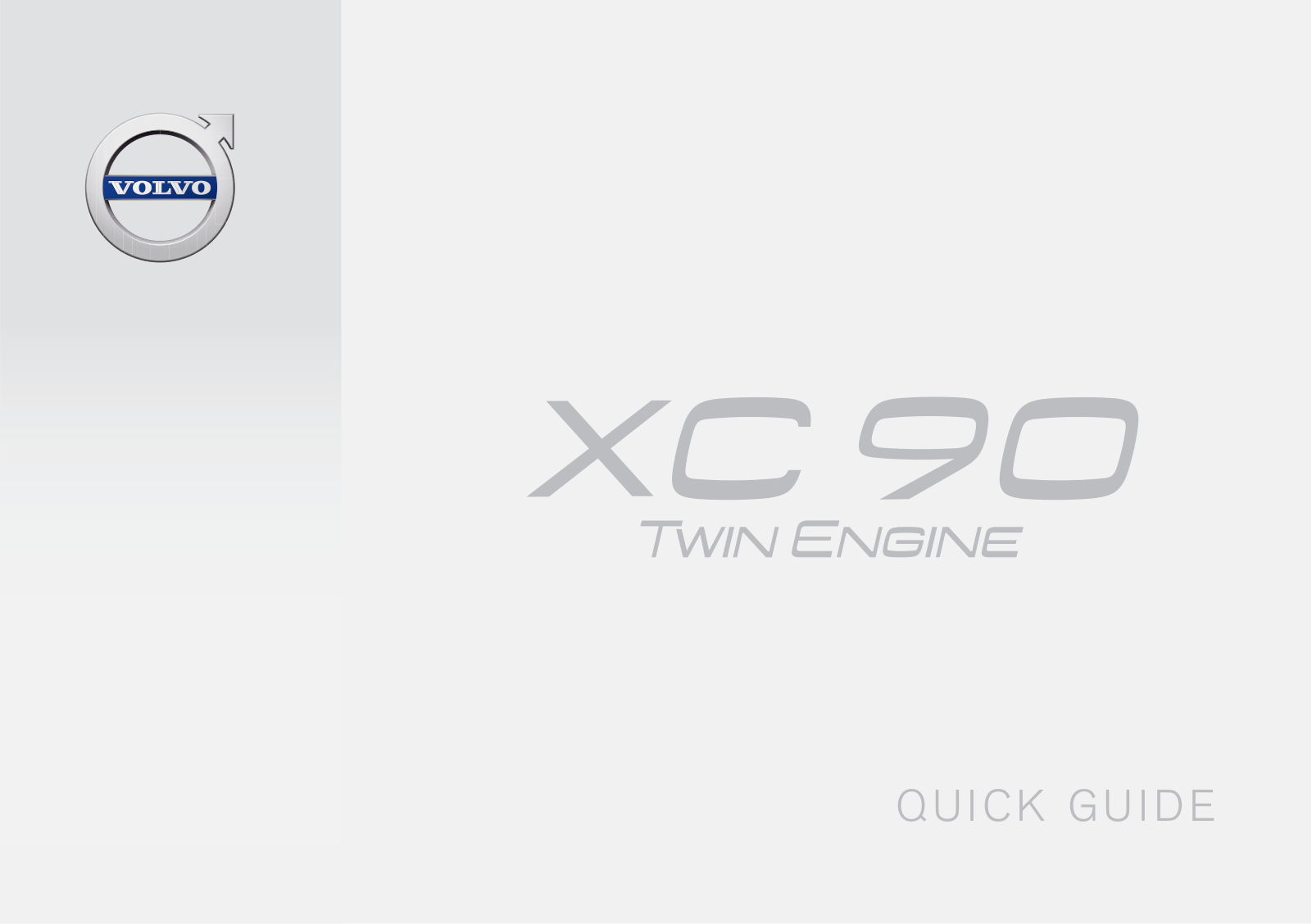 Volvo XC90 Hybrid Quick Guide