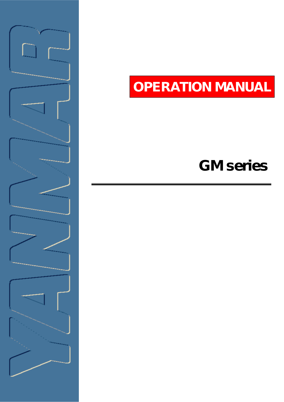 Yanmar 2GM20F, 3GM30F, 1GM10V, 2GM20V, 3GM30V Operation Manual