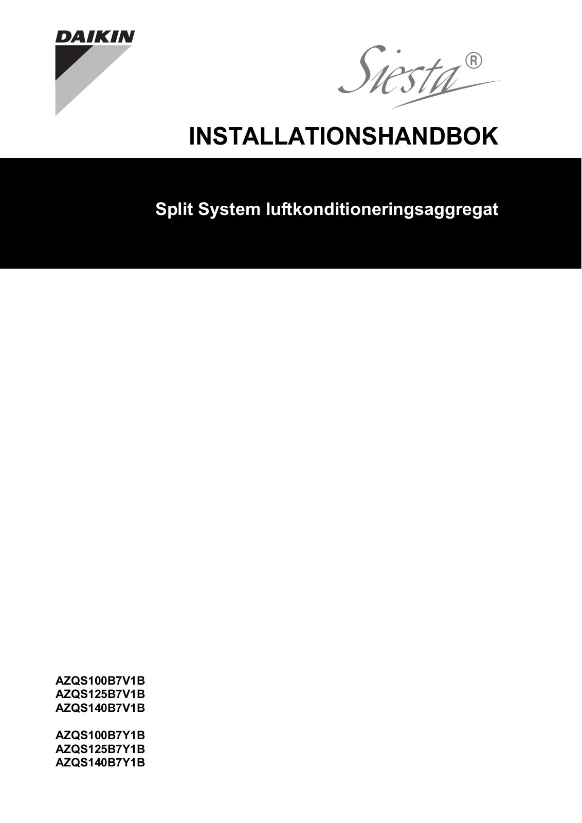 Daikin AZQS100B7V1B, AZQS125B7V1B, AZQS140B7V1B, AZQS100B7Y1B, AZQS125B7Y1B Installation manuals