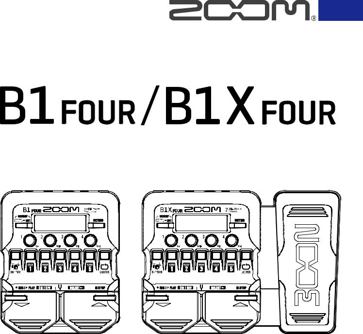 Zoom B1 Four, B1X Four User Manual